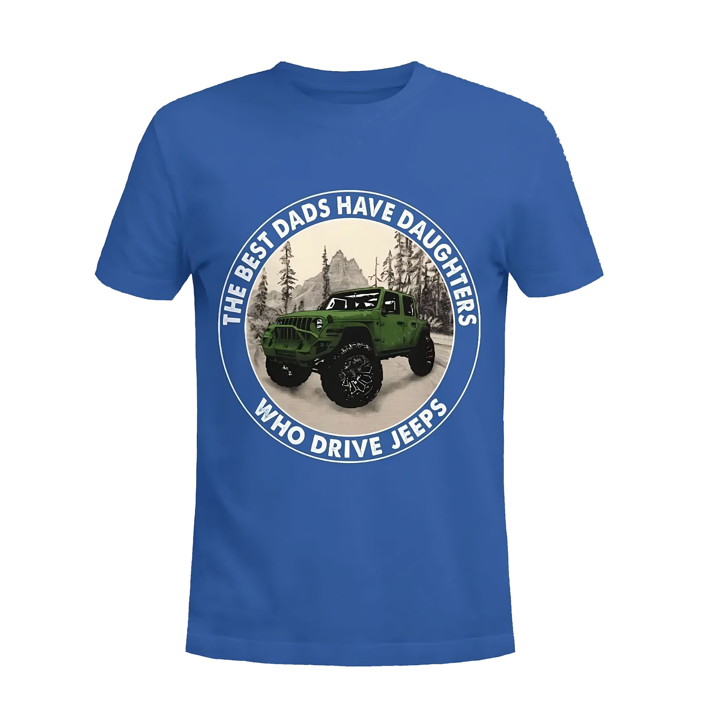 the-best-dads-have-daughters-who-drive-jeeps-18-jeep-t-shirt