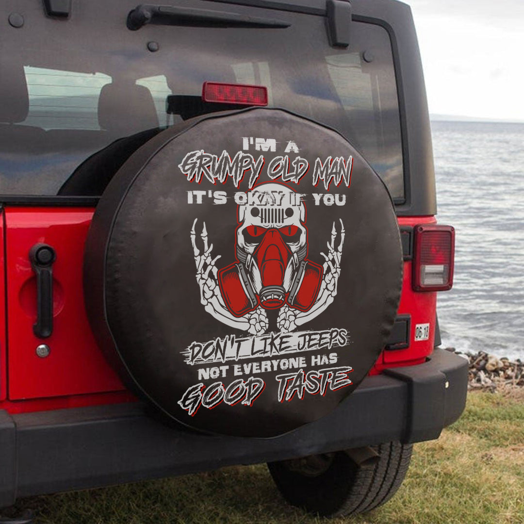 jeep-im-a-grumpy-old-man-its-okay-if-you-dont-like-jeeps-not-everyone-has-good-taste-spare-tire-cover