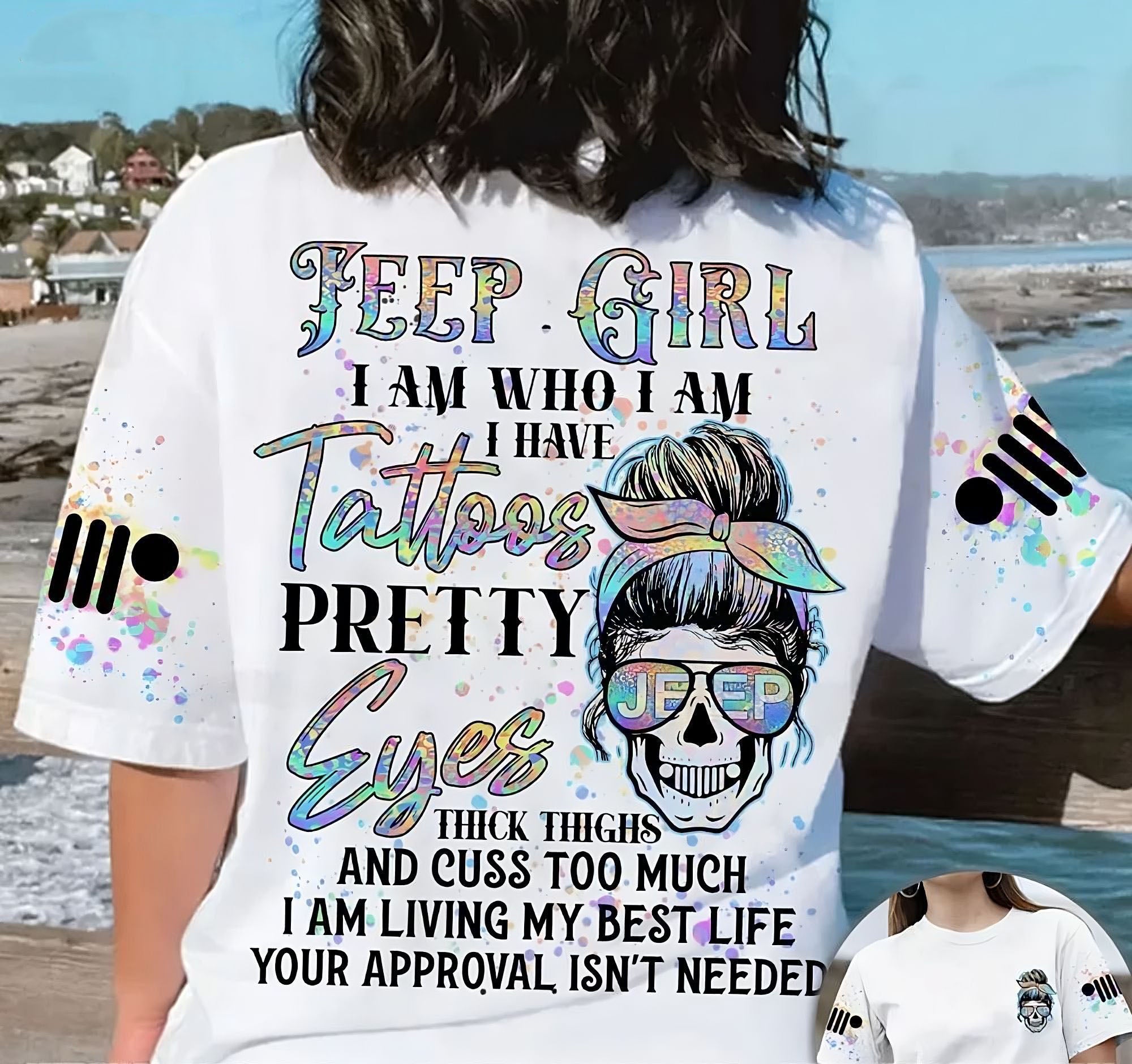 jeep-girl-i-am-who-i-am-i-have-tattoos-all-over-print-t-shirt