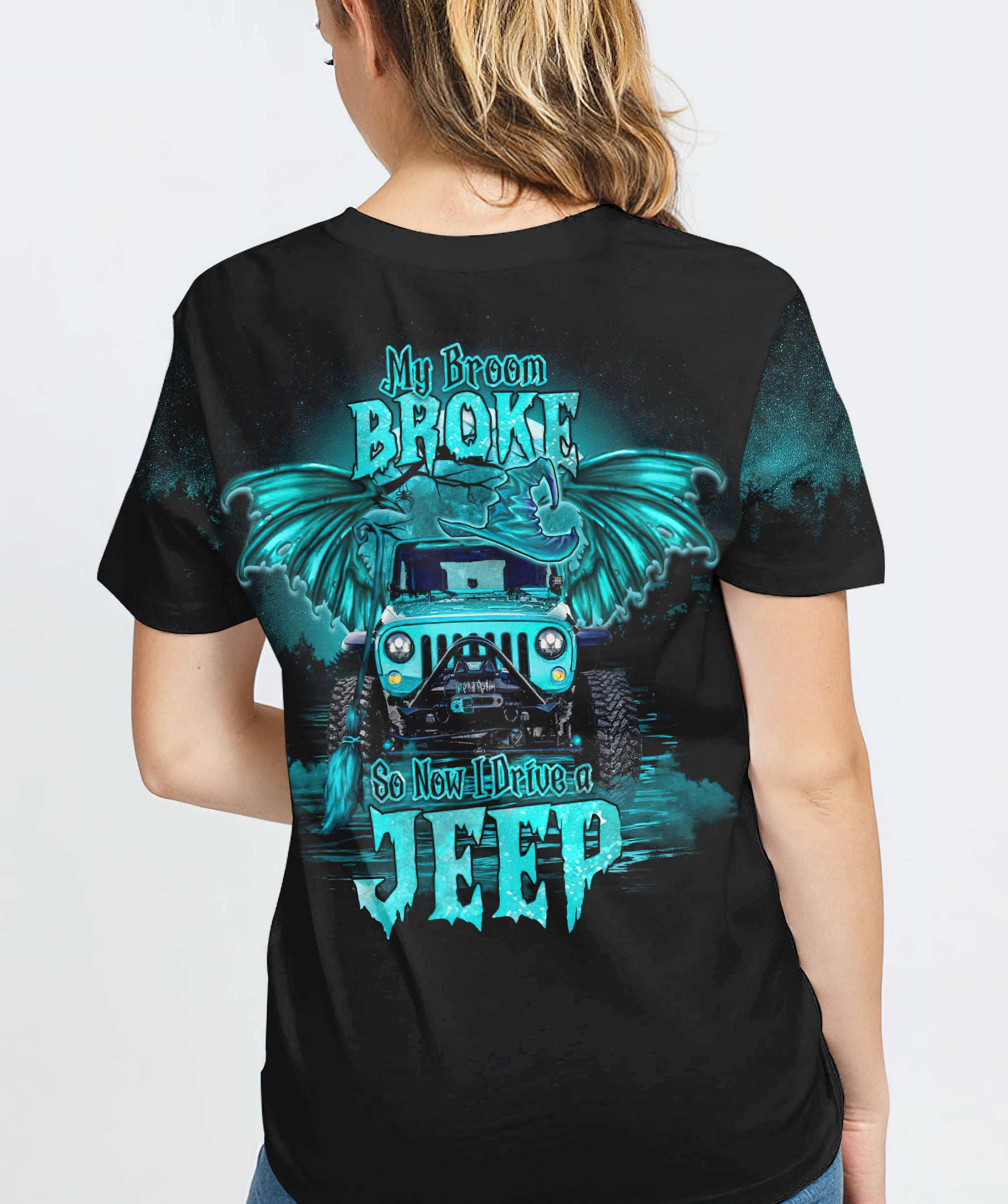 my-broom-broke-so-now-i-drive-jeep-t-shirt