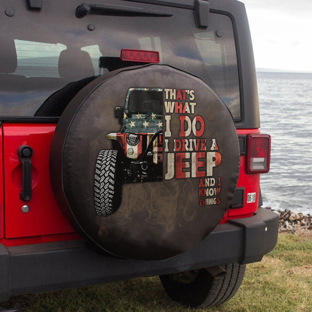 thats-what-i-do-i-drive-a-jeep-and-i-know-things-spare-tire-cover