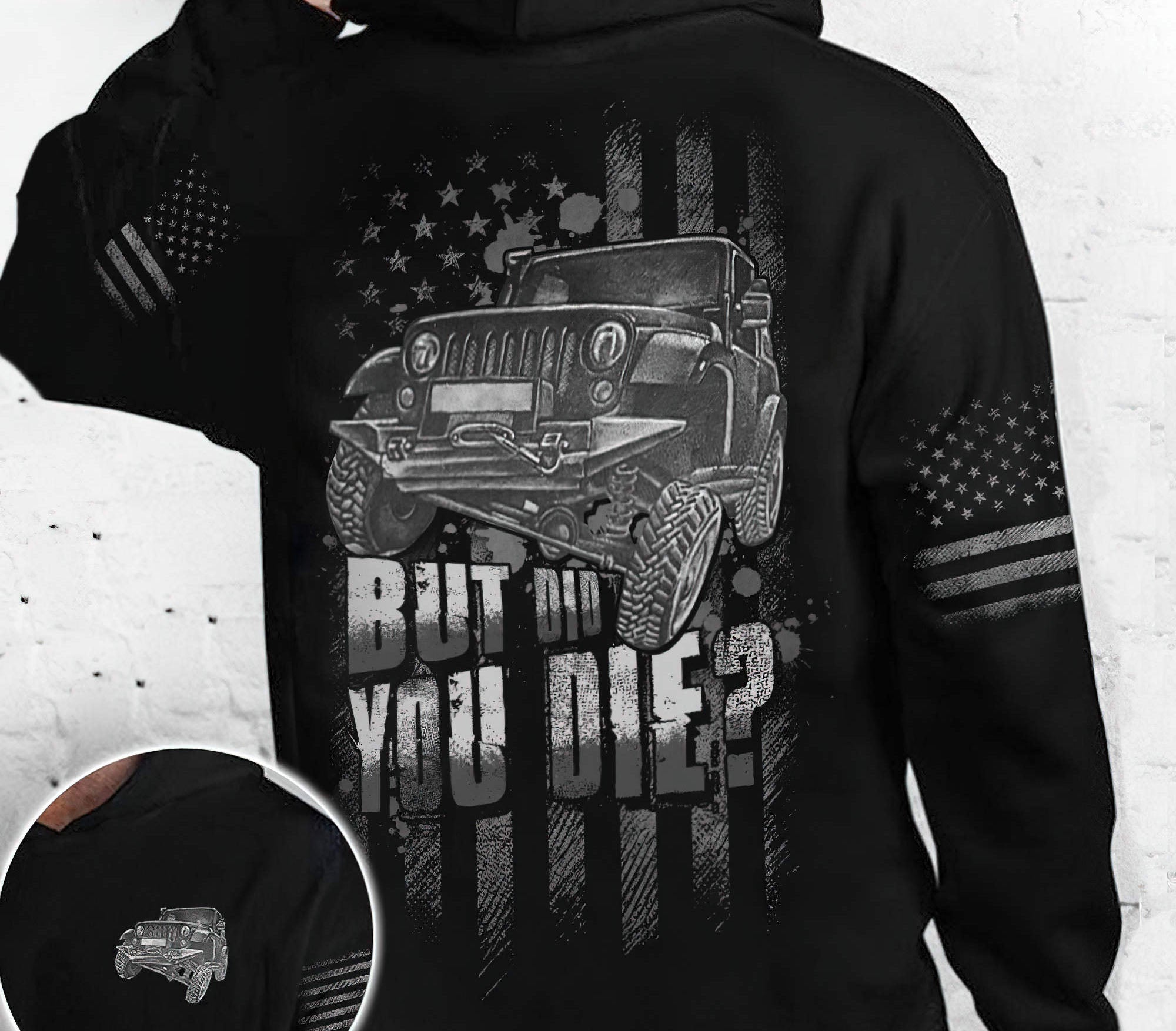 jeep-but-did-you-die-flag-hoodie