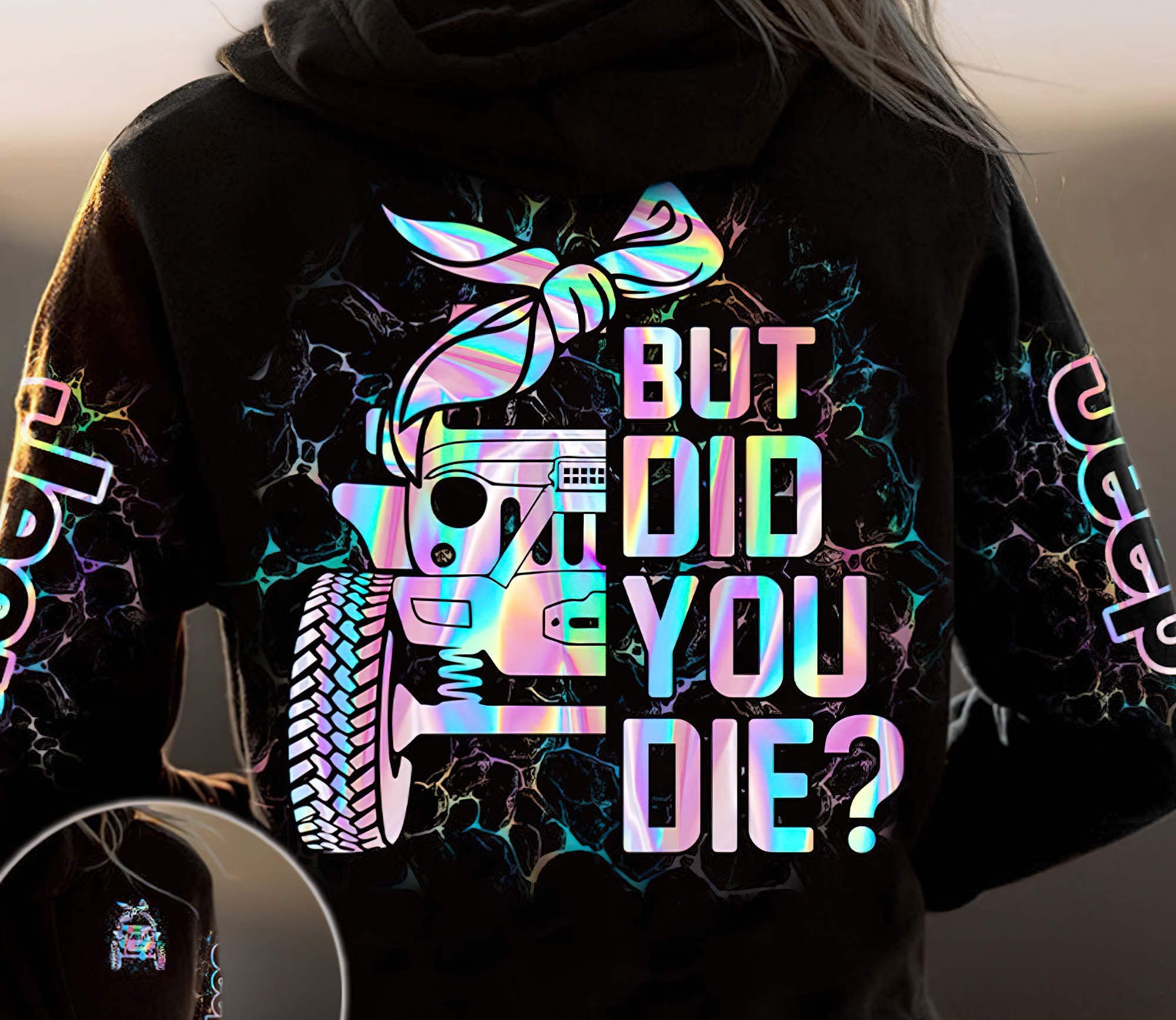 but-did-you-die-half-jeep-hologram-hoodie