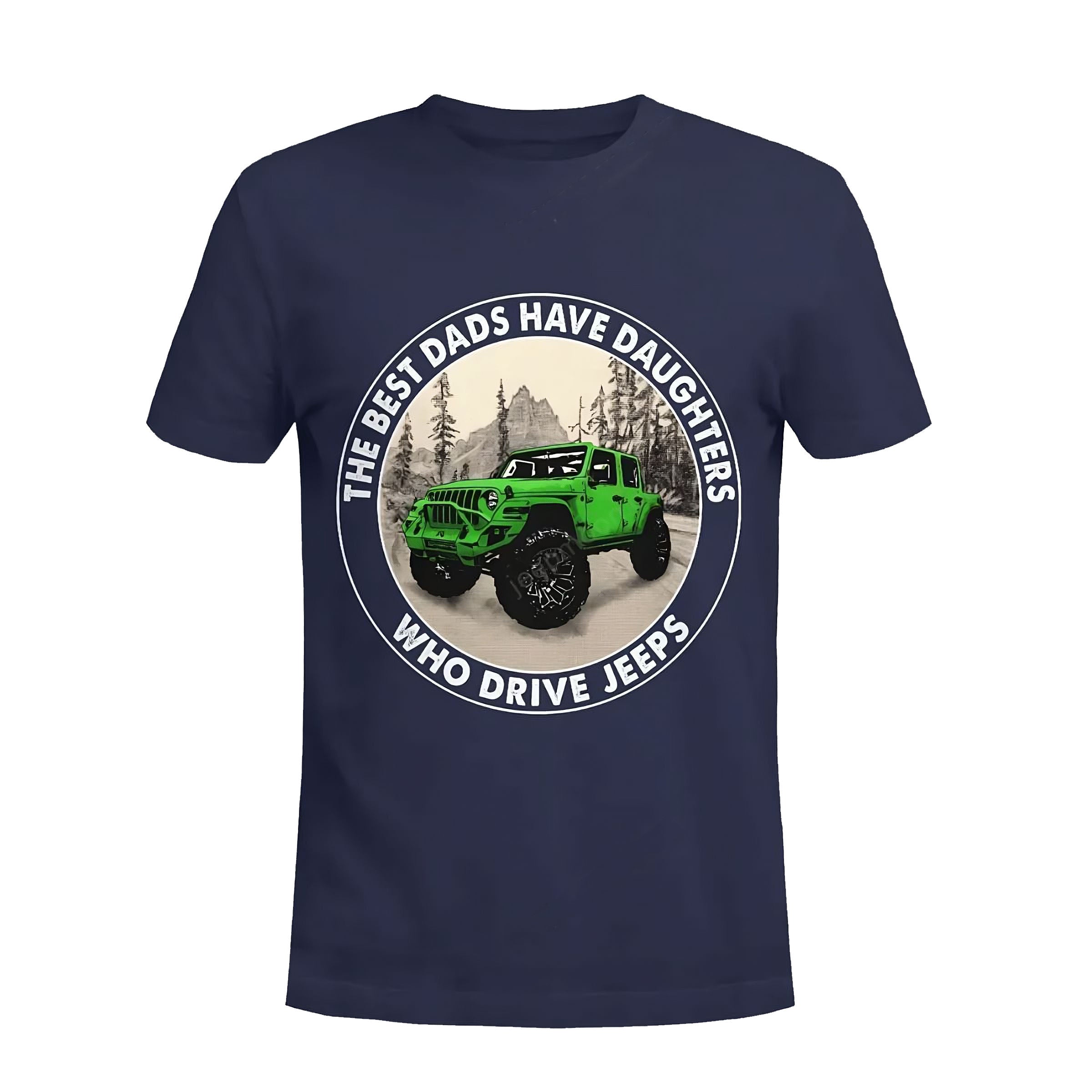 the-best-dads-have-daughters-who-drive-jeeps-07-jeep-t-shirt