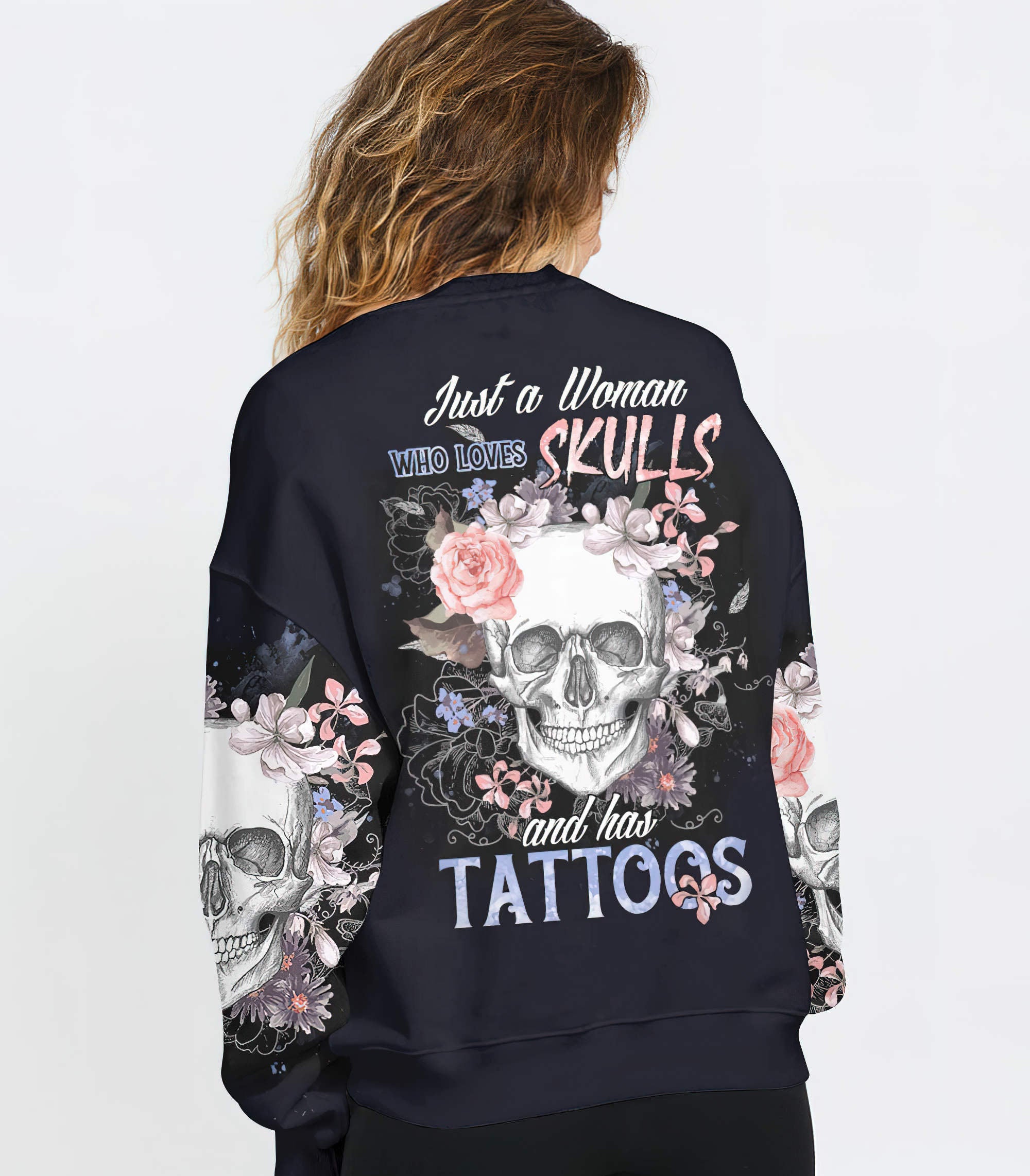 just-a-woman-who-loves-skull-and-has-tattoos-all-over-print-sweatshirt