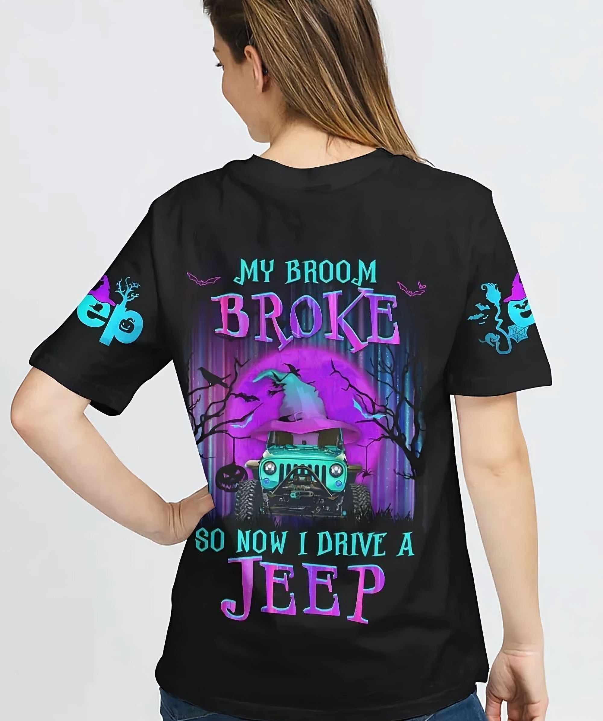 my-broom-broke-so-now-i-drive-a-jeep-all-over-print-3-t-shirt