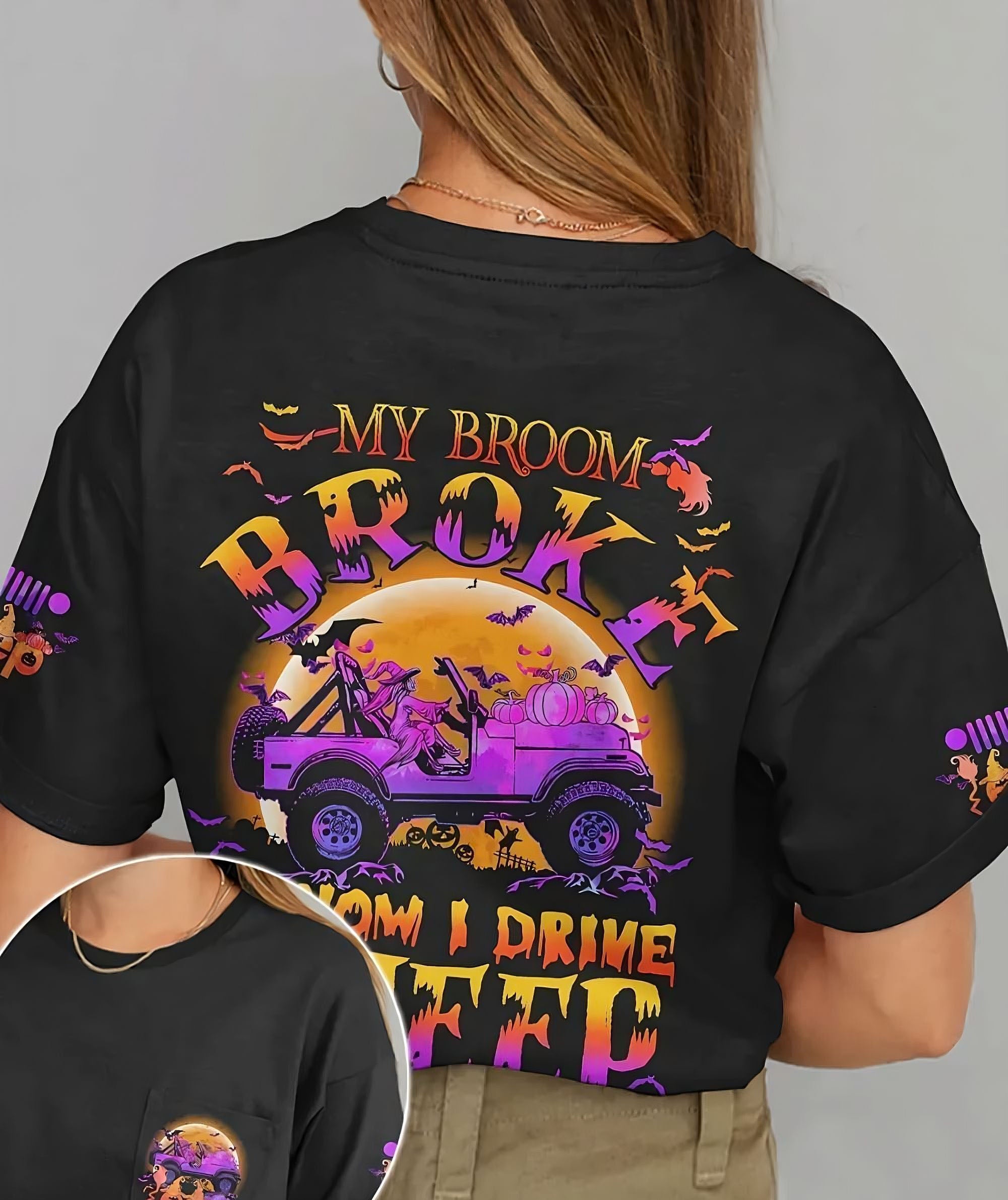 my-broom-broke-so-now-i-drive-a-jeep-halloween-all-over-print-t-shirt