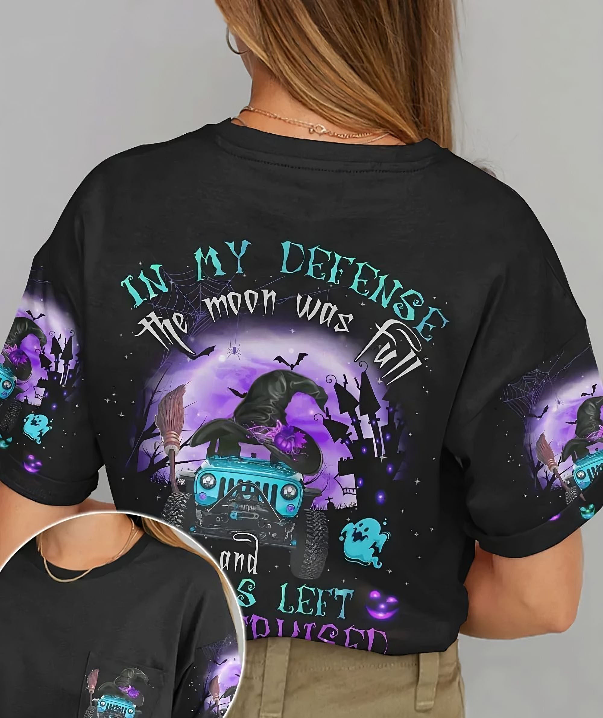 in-my-defense-the-moon-was-full-jeep-witch-all-over-print-t-shirt