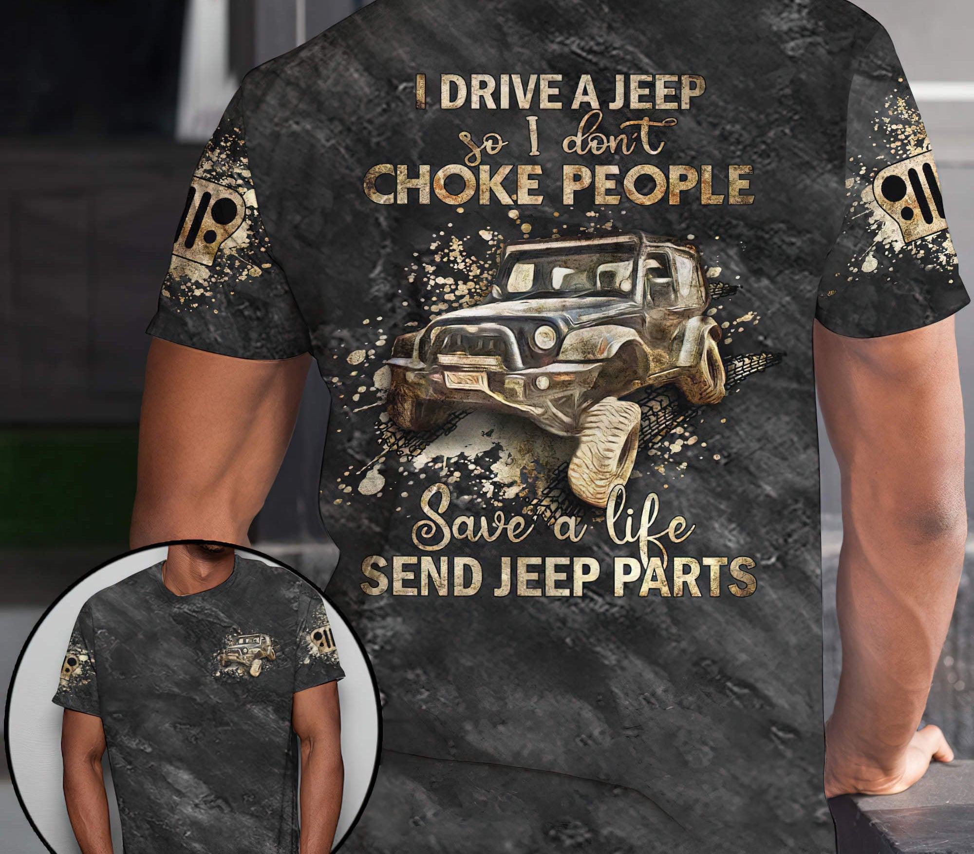 i-drive-a-jeep-so-i-dont-choke-people-t-shirt