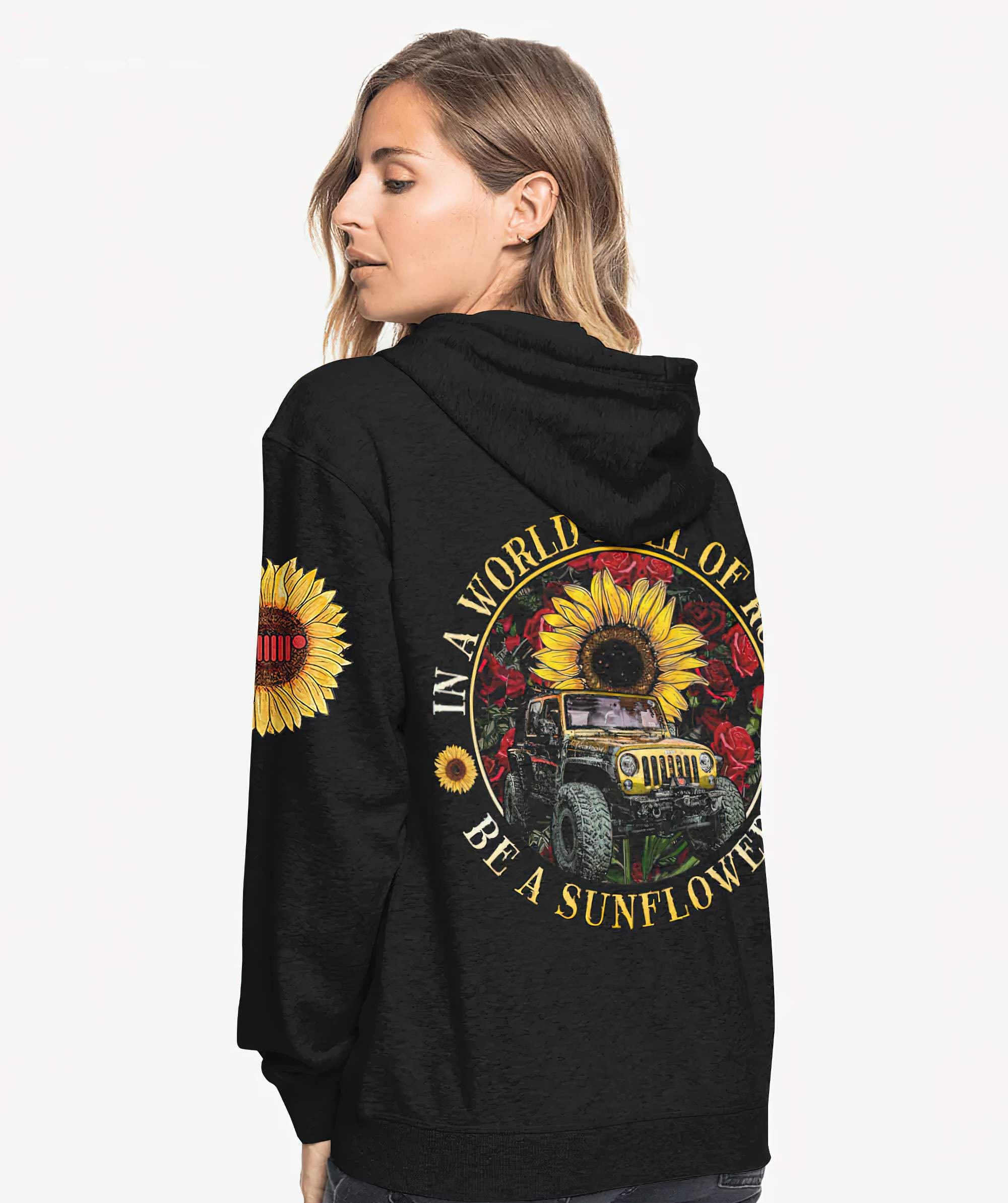 in-a-world-full-of-roses-jeep-sunflower-hoodie