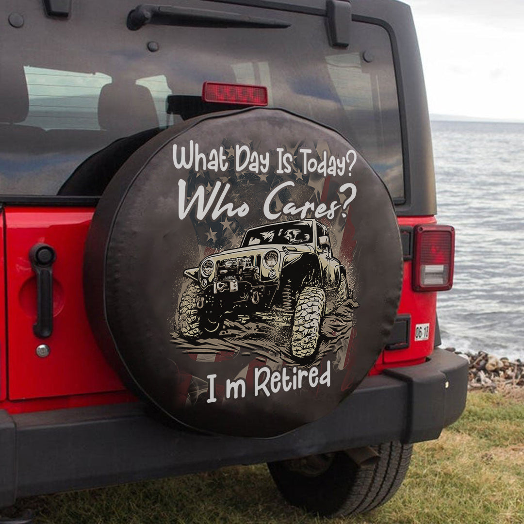 jeep-what-day-is-today-who-cares-im-retired-spare-tire-cover