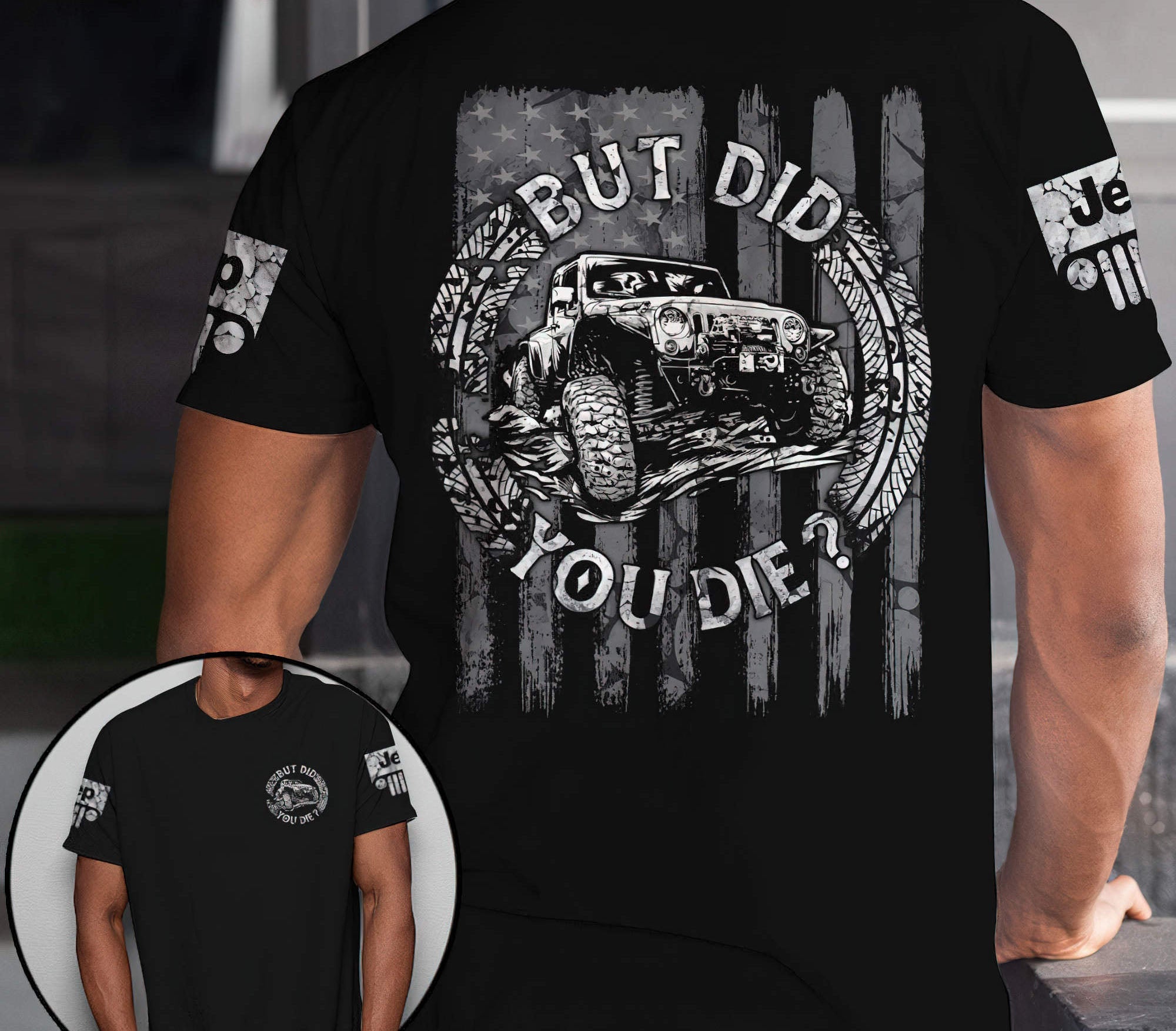 but-did-you-die-circle-jeep-bw-t-shirt