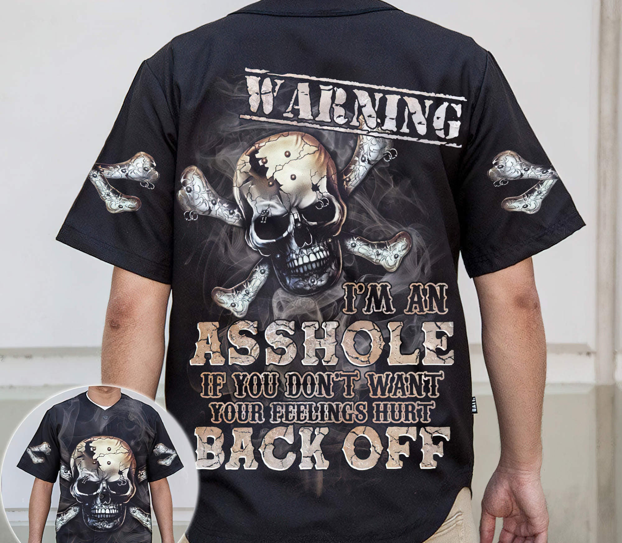 If You Don't Want Your Feelings Hurt Back Off Skull Bones Baseball Jersey Baseball Jersey