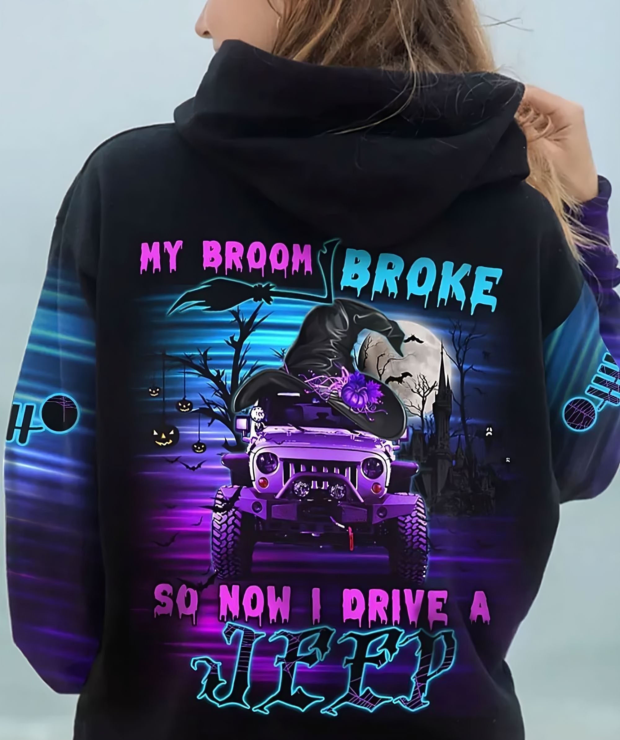 my-broom-broke-so-now-i-drive-a-jeep-all-over-print-2-hoodie