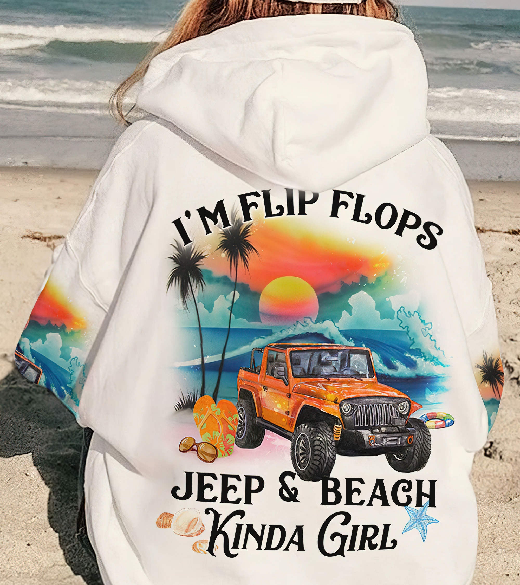 I'm Flip Flops Jeep  Ocean Jeep Girl Hoodie RLT14