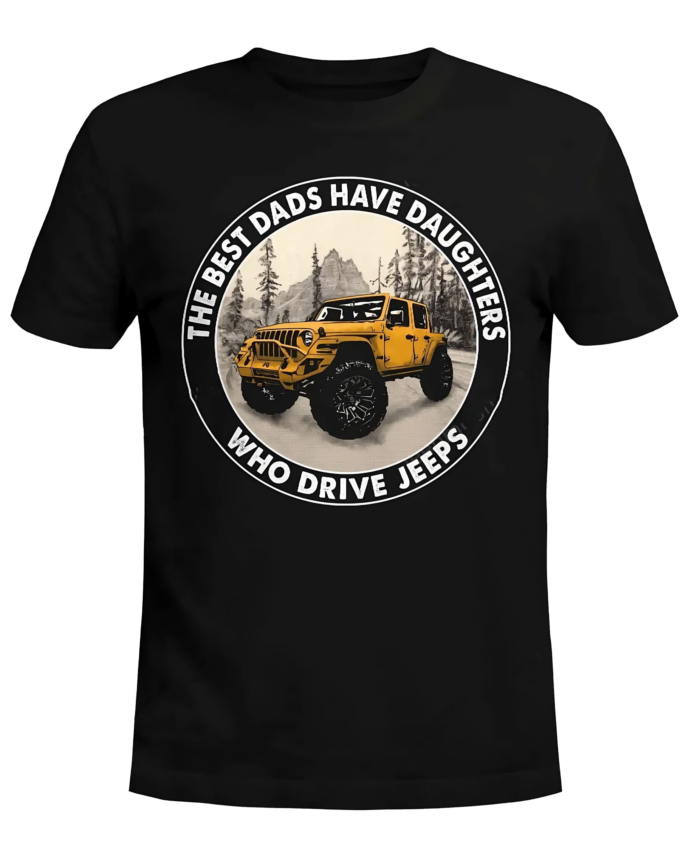 the-best-dads-have-daughters-who-drive-jeeps-12-jeep-t-shirt