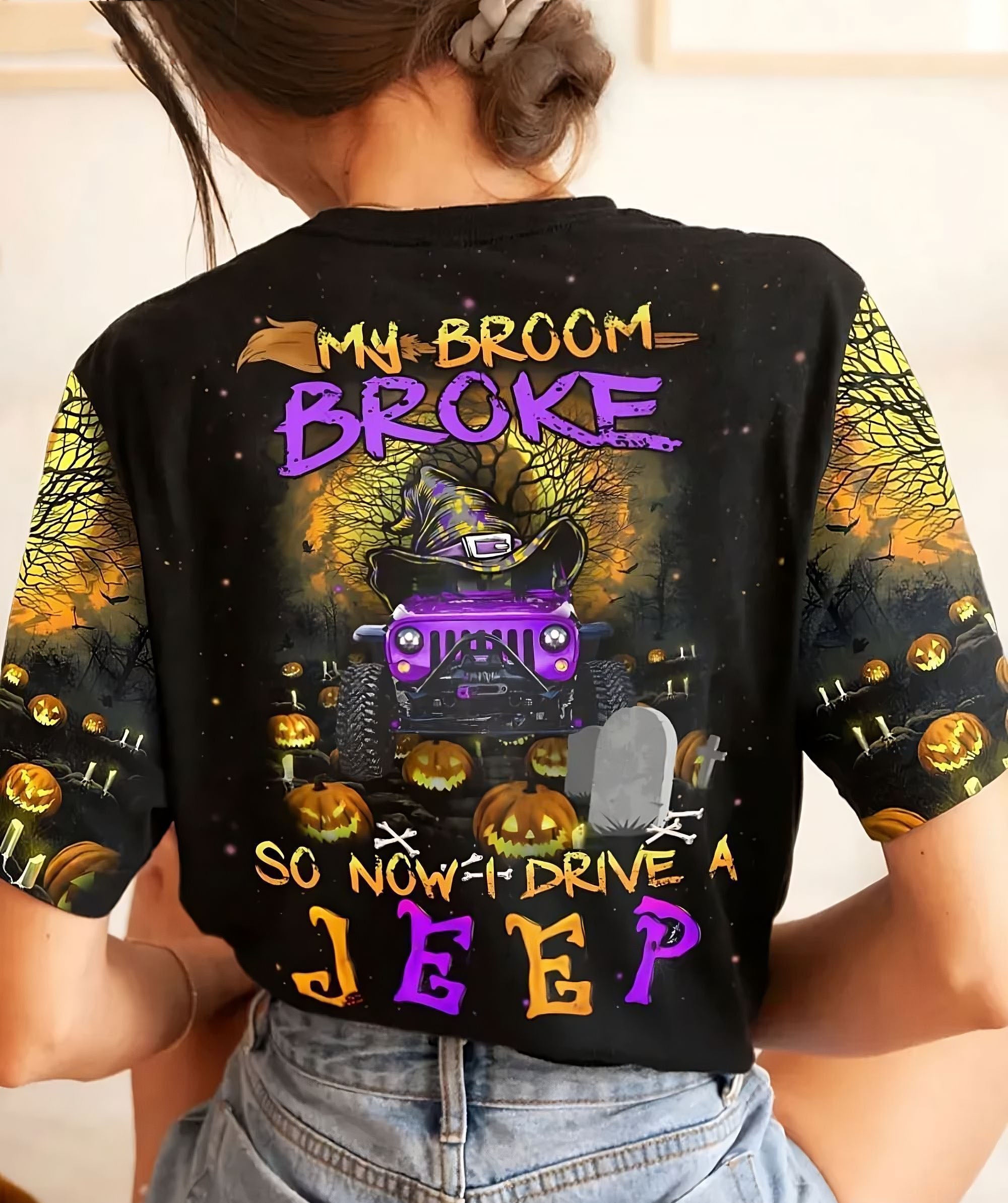 my-broom-broke-so-now-i-drive-a-jeep-all-over-print-t-shirt