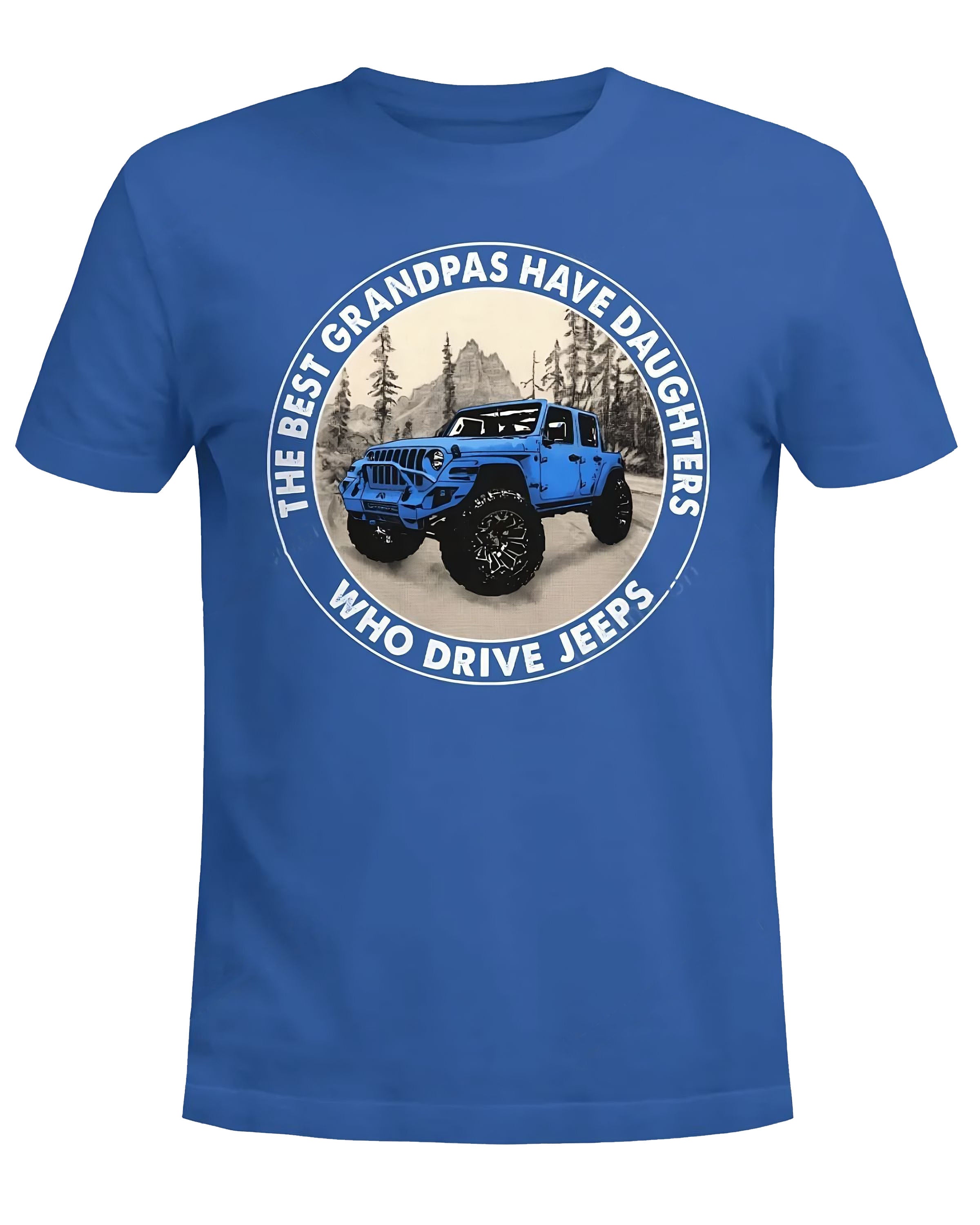 the-best-grandpas-have-daughters-who-drive-jeeps-jeep-t-shirt