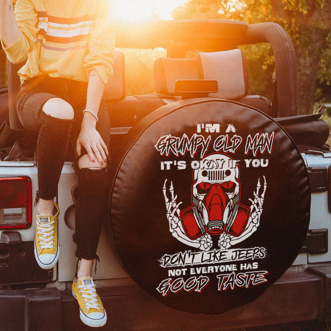 jeep-im-a-grumpy-old-man-its-okay-if-you-dont-like-jeeps-not-everyone-has-good-taste-spare-tire-cover