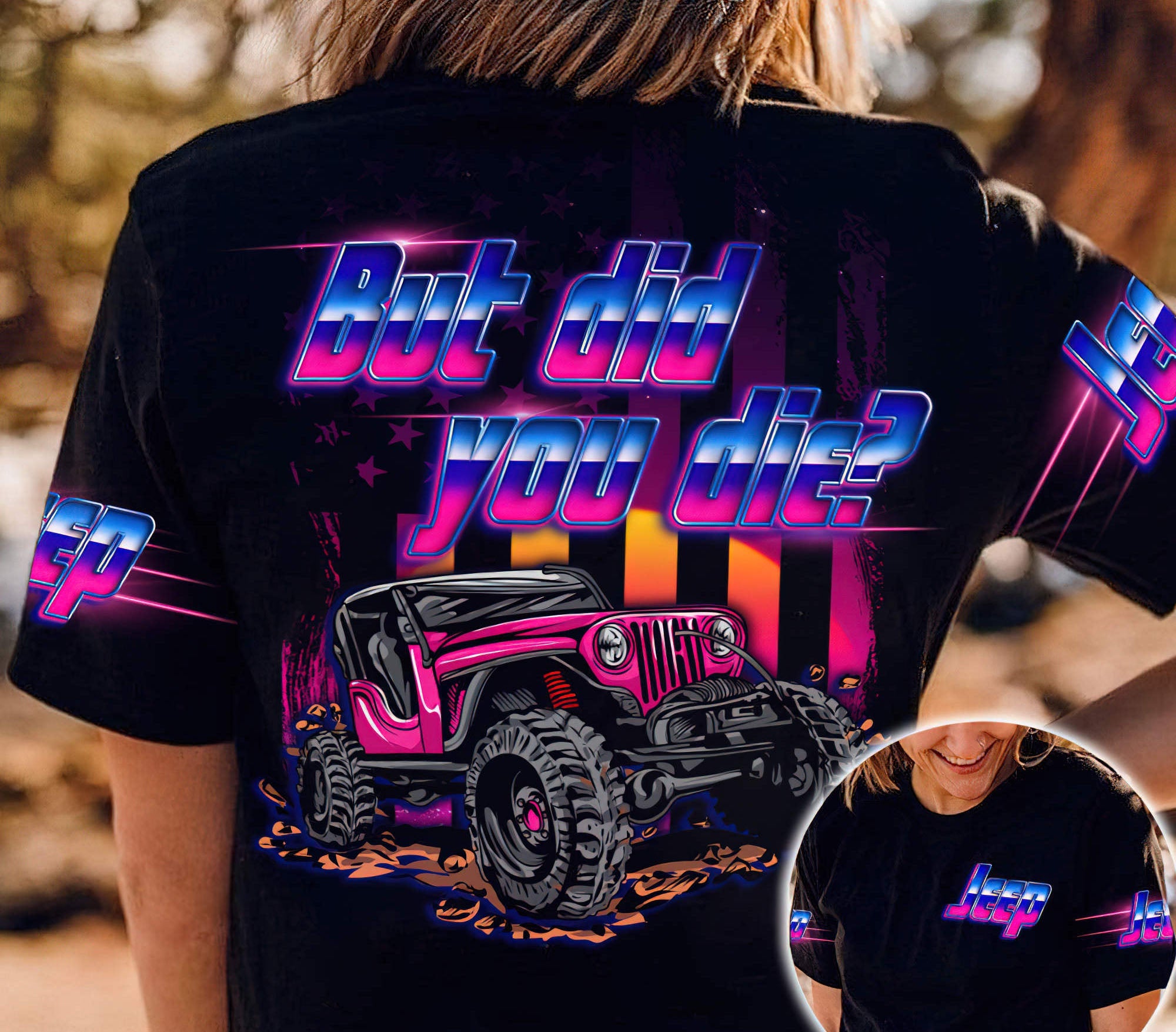 but-did-you-die-jeep-colorful-t-shirt