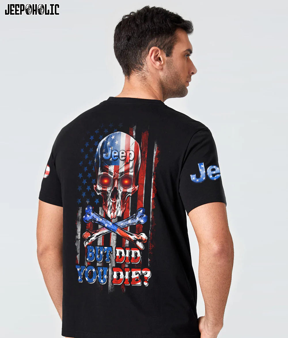 but-did-you-die-jeep-skull-t-shirt