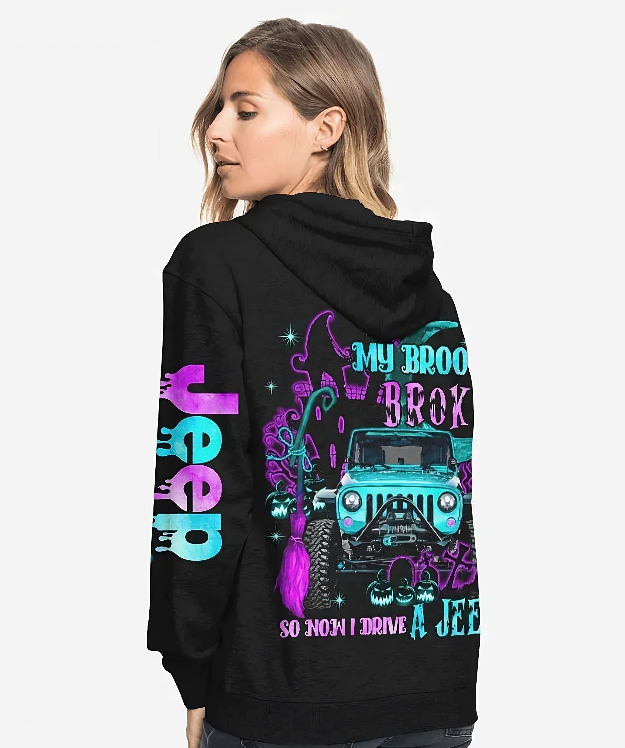 my-broom-broke-so-now-i-drive-a-jeep-all-over-print-4-hoodie