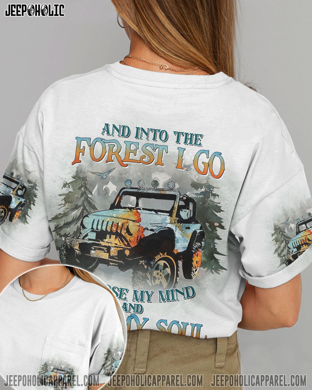 And Into The Forest To Lose My Mind Jeep Girl All Over Print