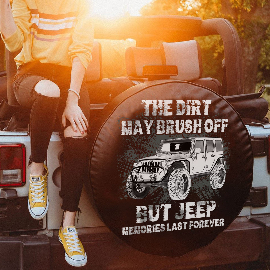 jeep-the-dirt-may-brush-off-but-jeep-memories-last-forever-spare-tire-cover