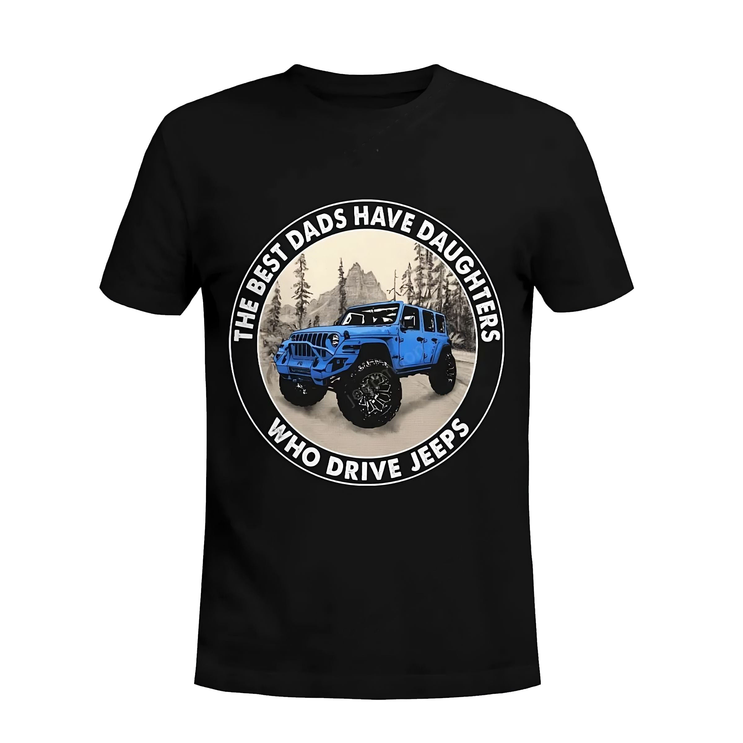 the-best-dads-have-daughters-who-drive-jeeps-14-jeep-t-shirt