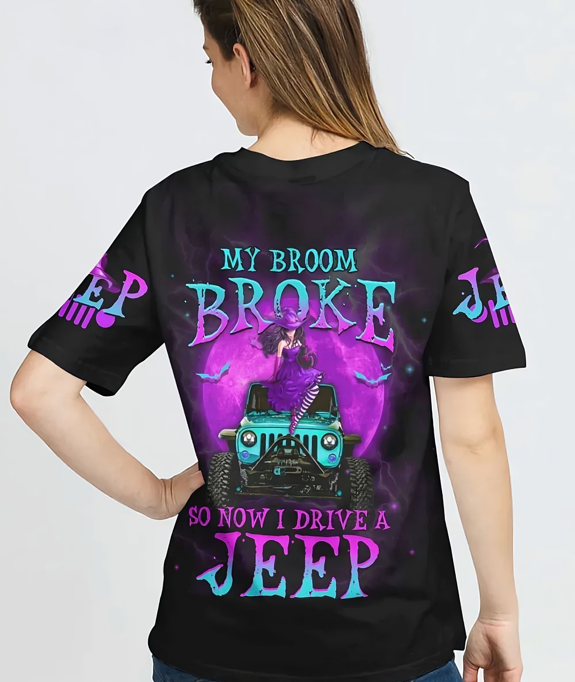 my-broom-broke-so-now-i-drive-a-jeep-all-over-print-t-shirt