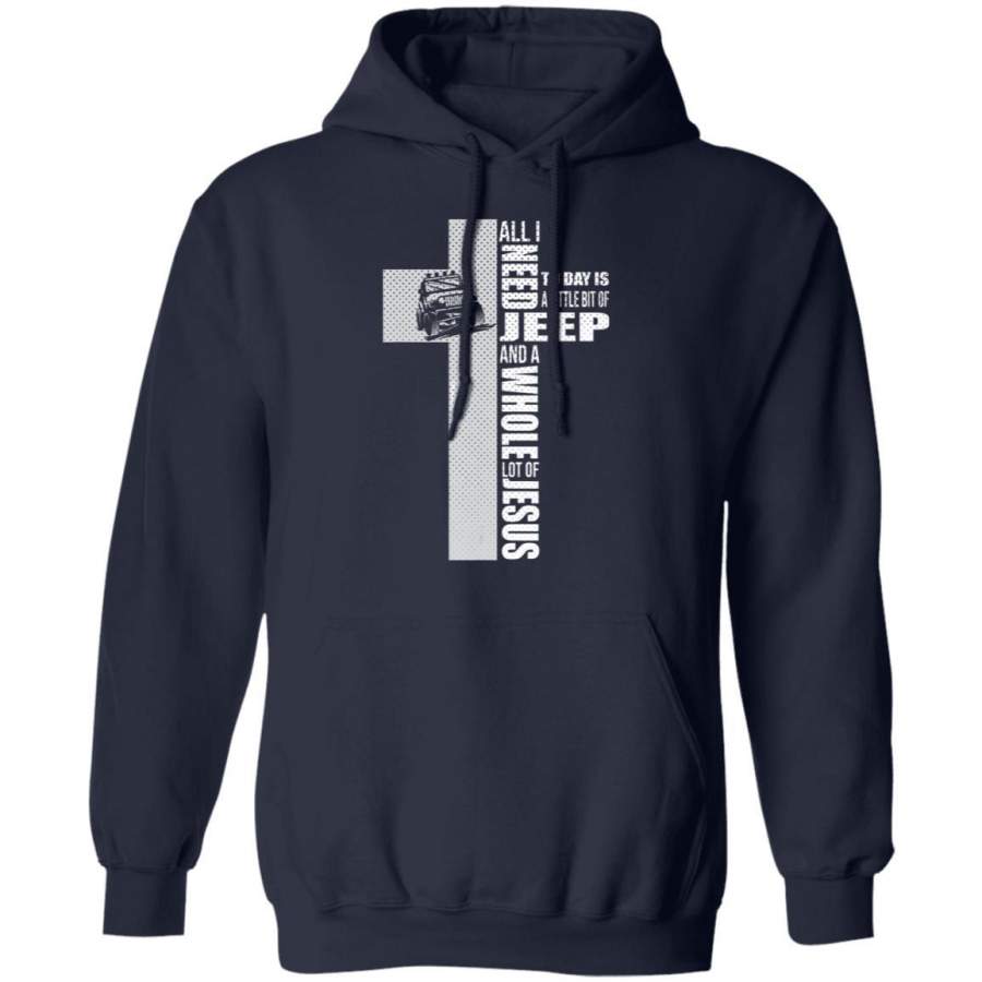 all-i-need-today-is-jeeps-hoodie