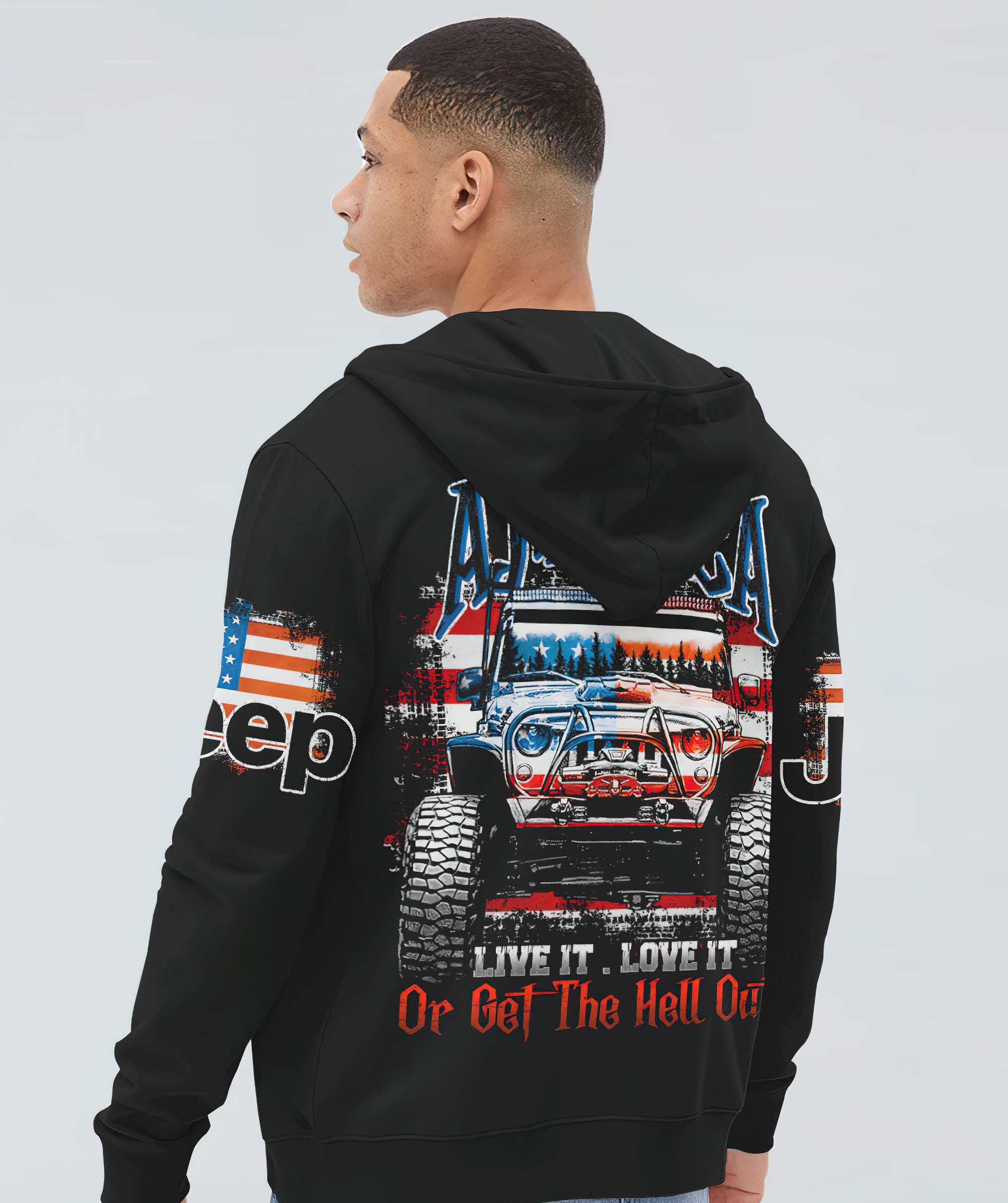 america-live-it-love-it-or-get-the-hell-out-jeep-hoodie