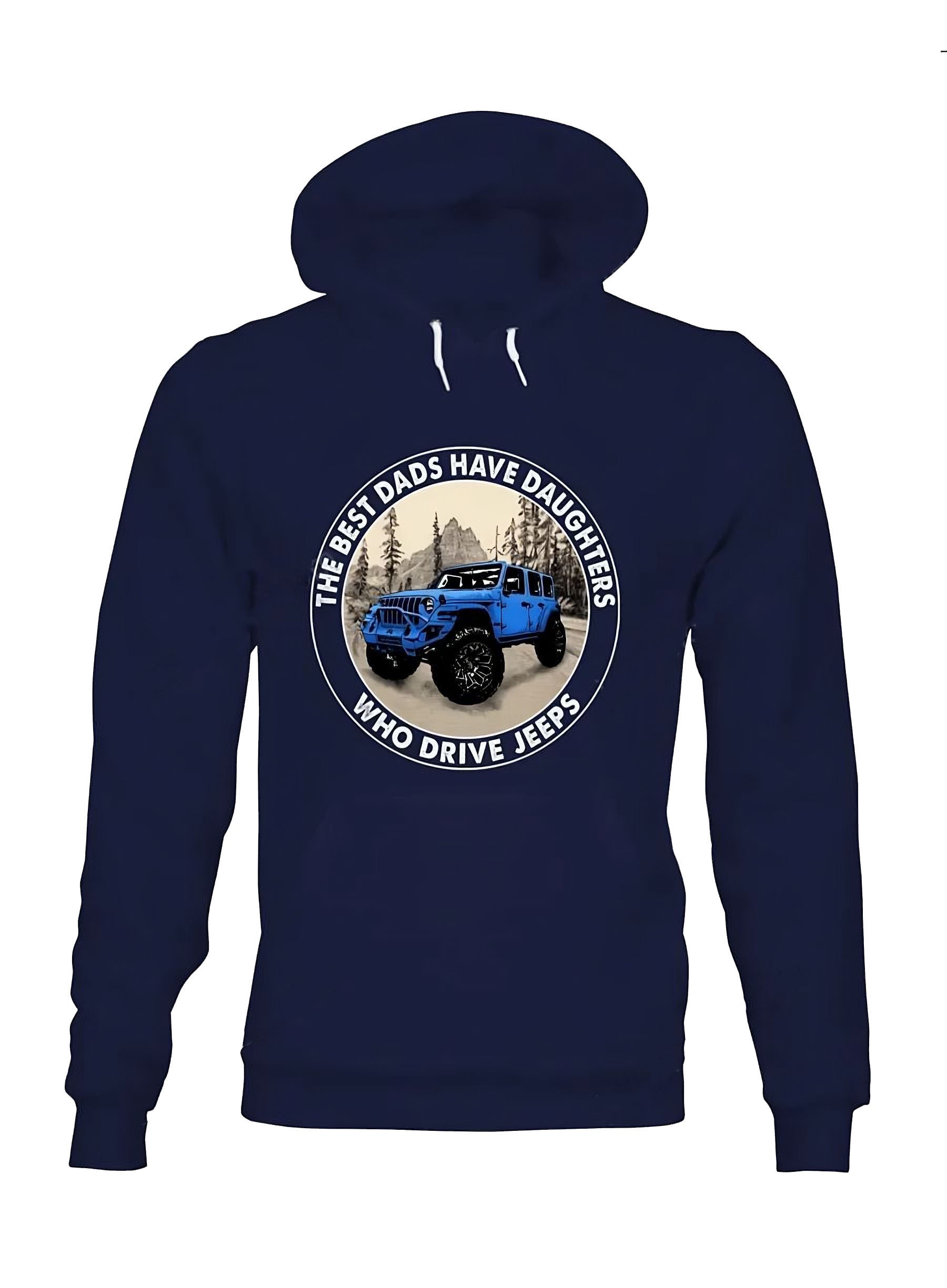 the-best-dads-have-daughters-who-drive-jeeps-14-jeep-hoodie