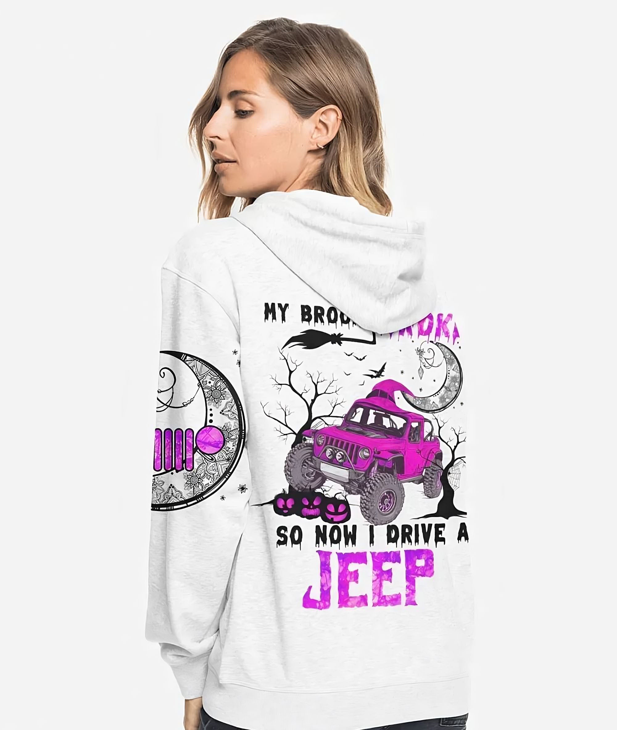 my-broom-broke-so-now-i-drive-a-jeep-all-over-print-white-hoodie