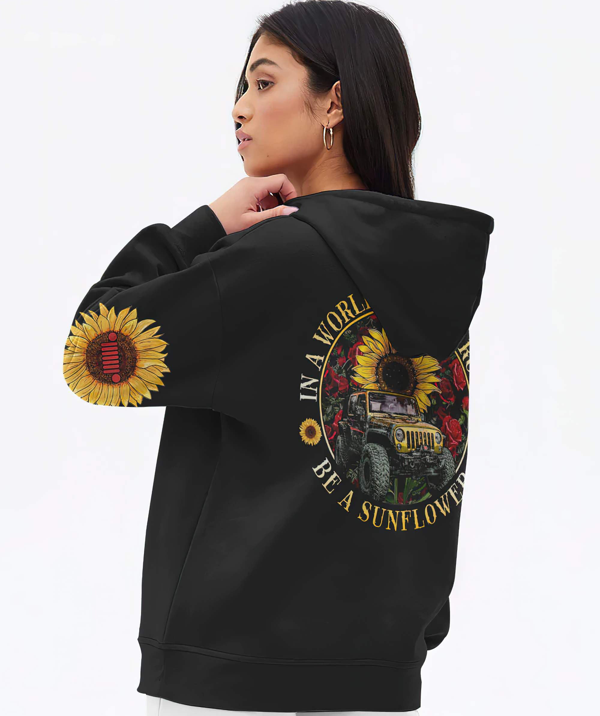 in-a-world-full-of-roses-jeep-sunflower-hoodie