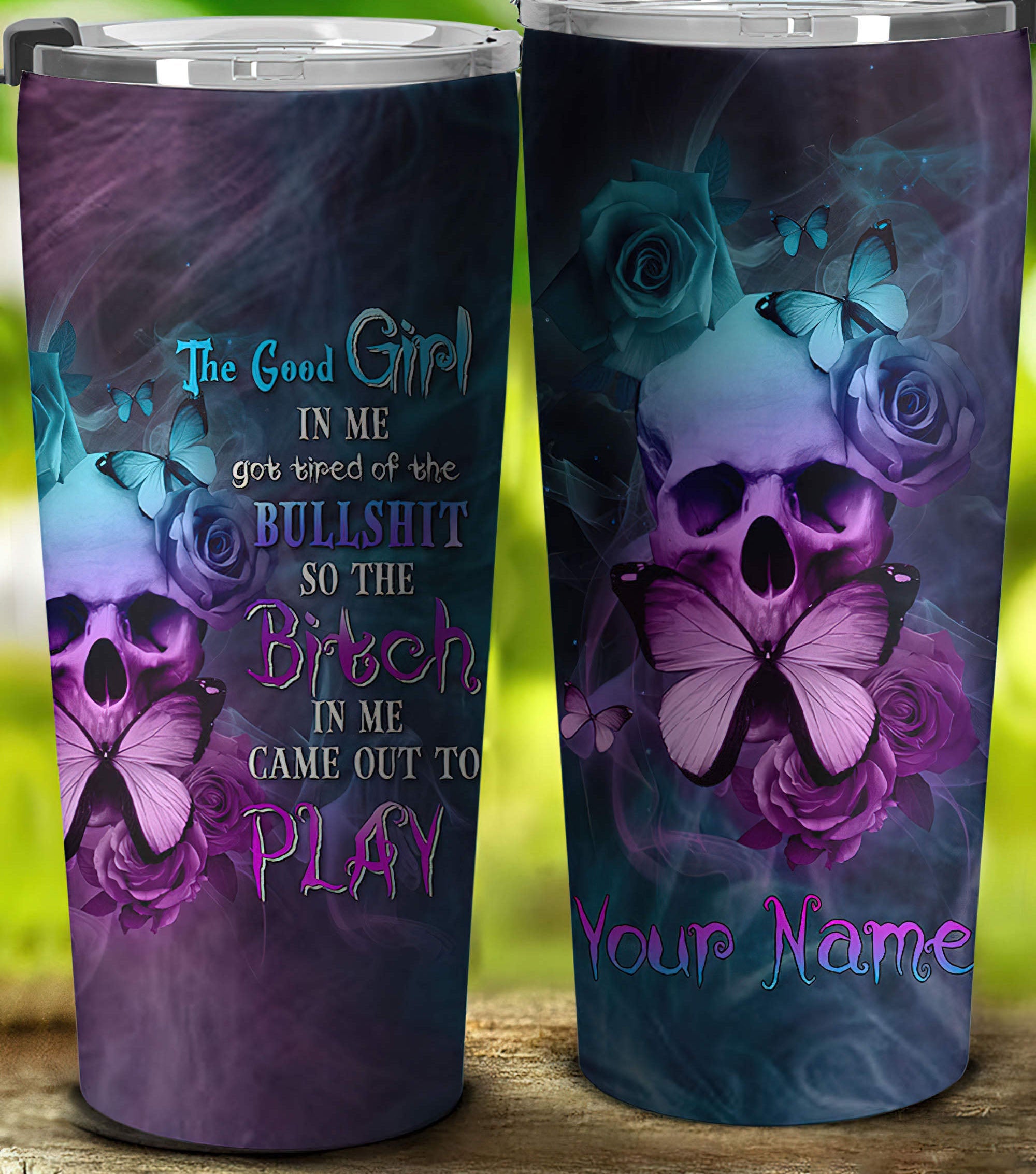 personalized-the-good-girl-in-me-got-tired-skull-3-tumbler