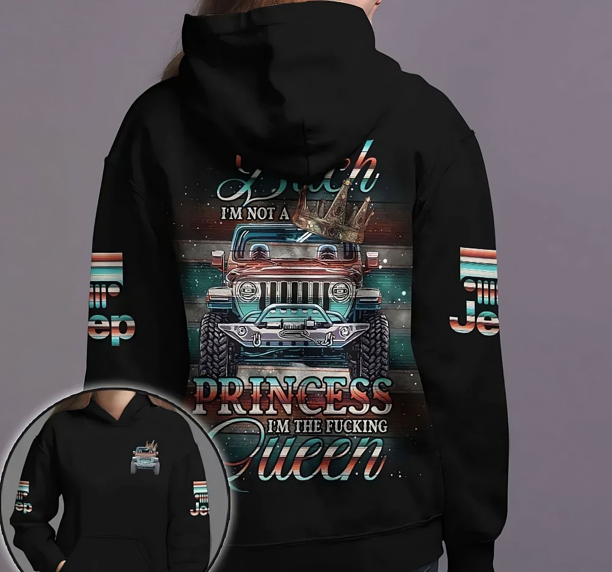 b-im-not-a-princess-jeep-queen-all-over-print-hoodie