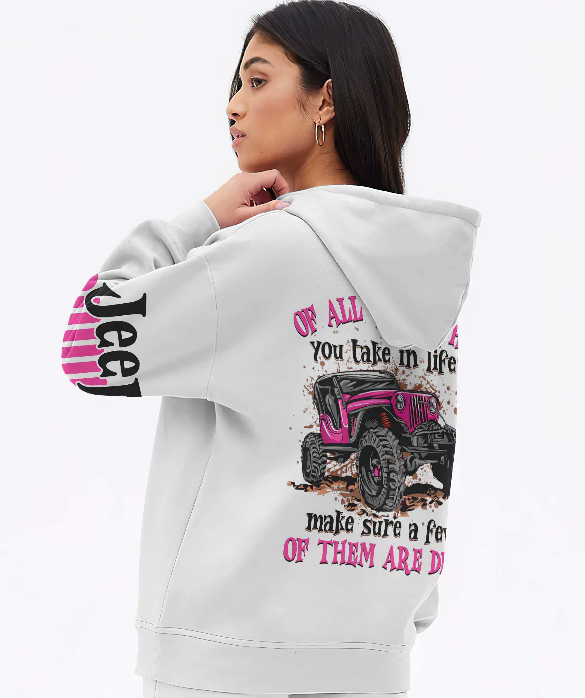 of-all-the-paths-you-take-in-life-dirty-jeep-hoodie