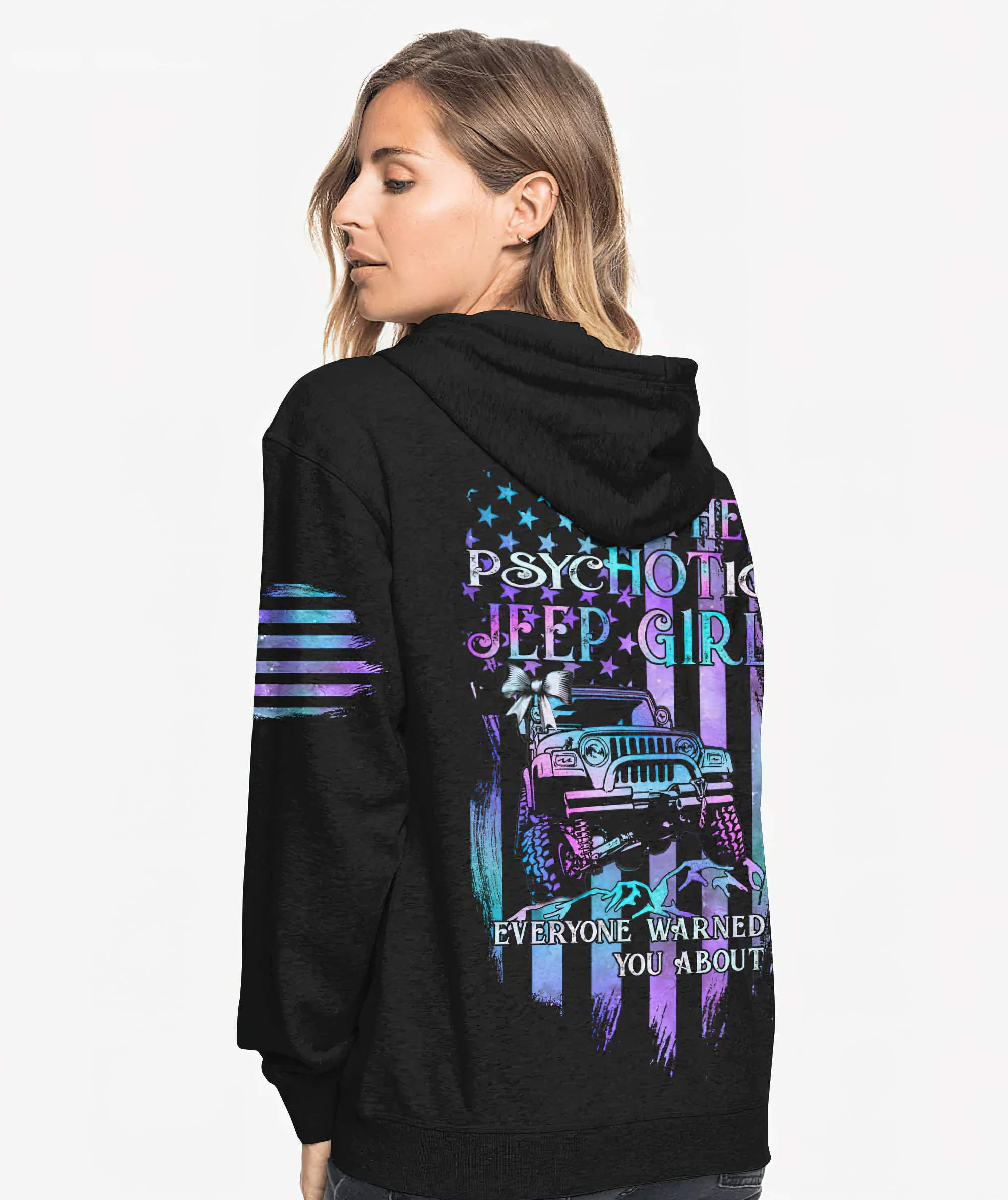 im-the-psychotic-jeep-girl-all-over-print-hoodie