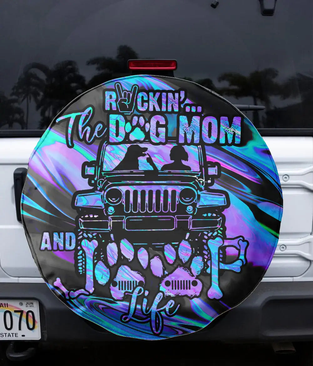 rockin-the-dog-mom-and-jeep-life-holo-spare-tire-cover