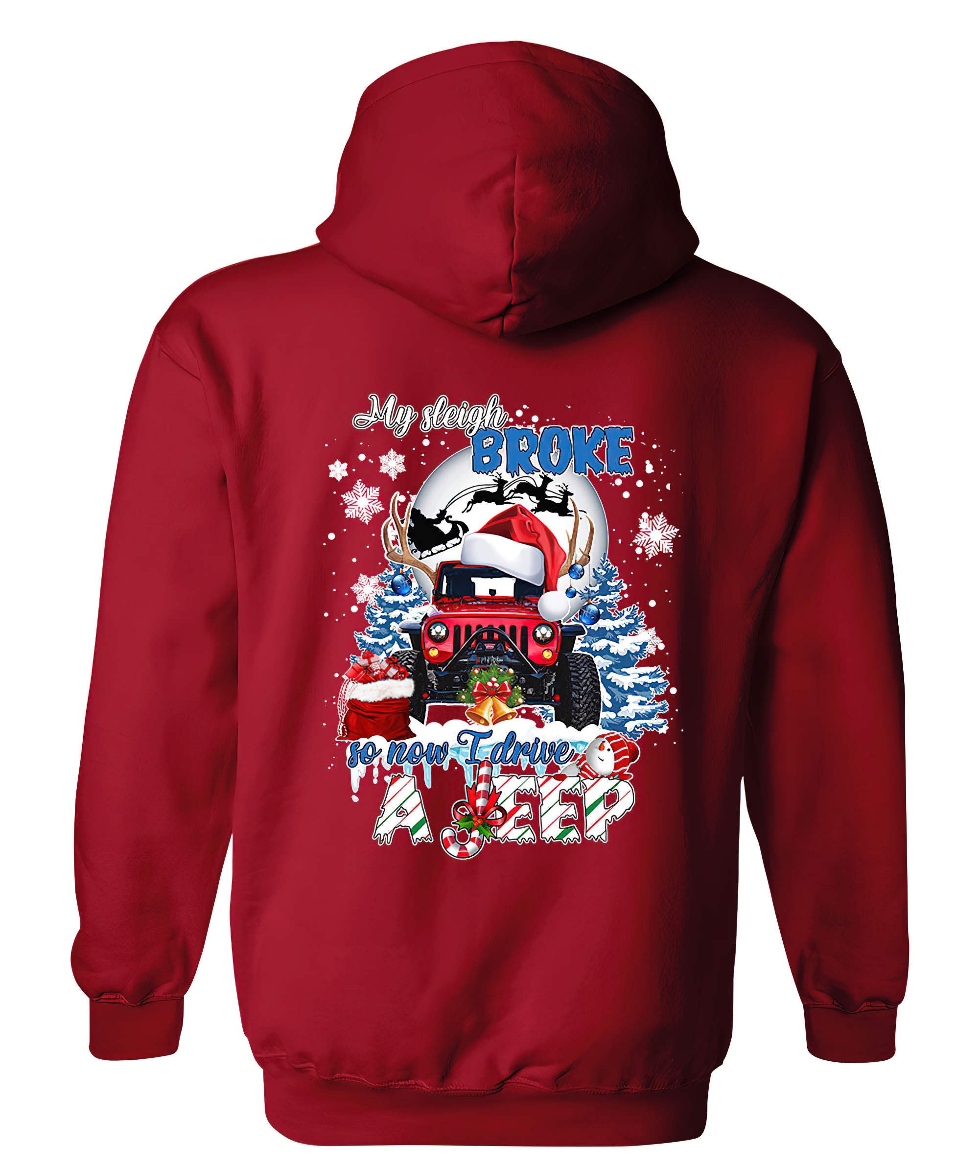 my-sleigh-broke-so-now-i-drive-a-jeep-christmas-hoodie