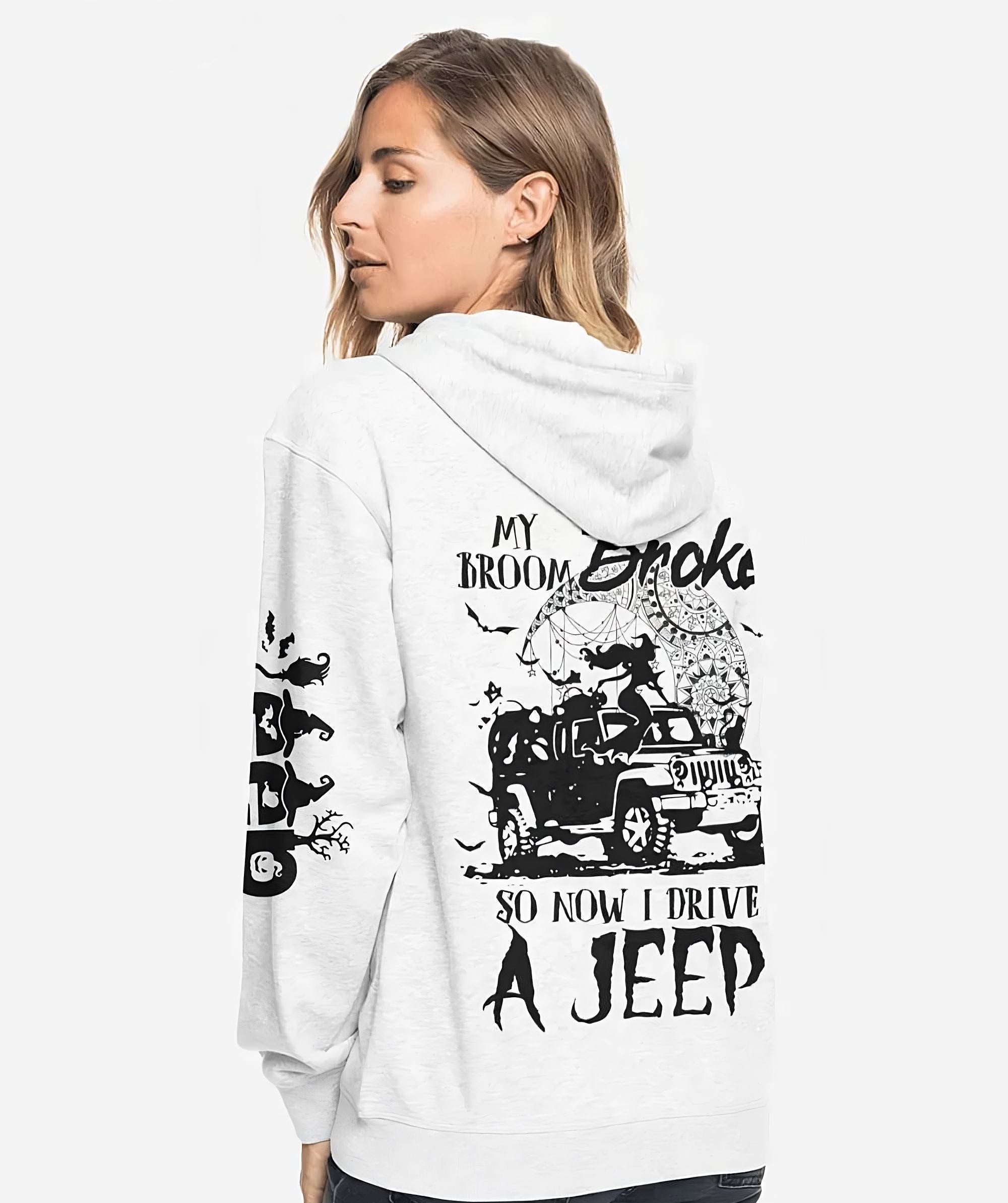 my-broom-broke-so-now-i-drive-a-jeep-all-over-print-1-hoodie