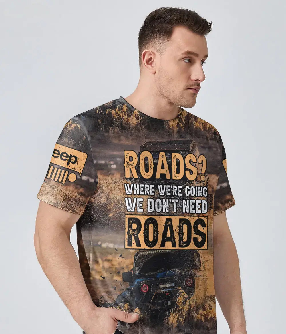 we-dont-need-roads-jeep-t-shirt