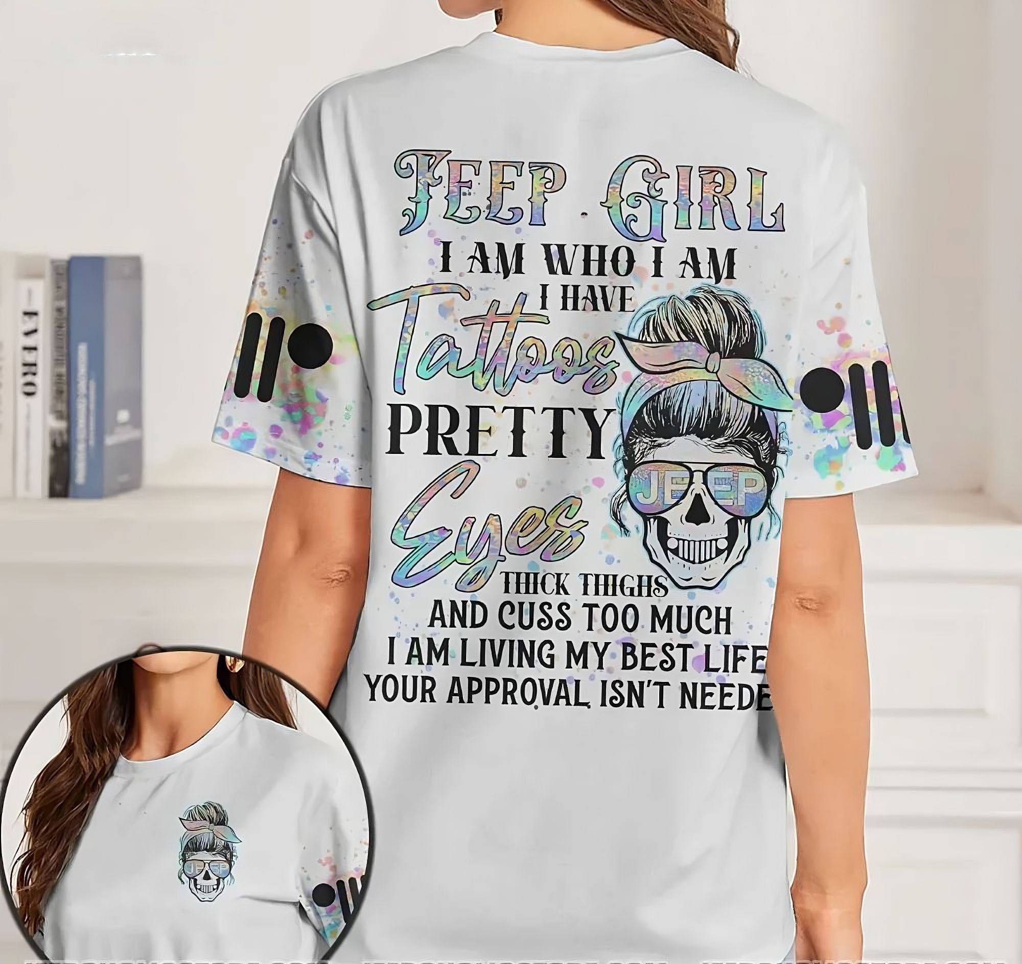 jeep-girl-i-am-who-i-am-i-have-tattoos-all-over-print-t-shirt