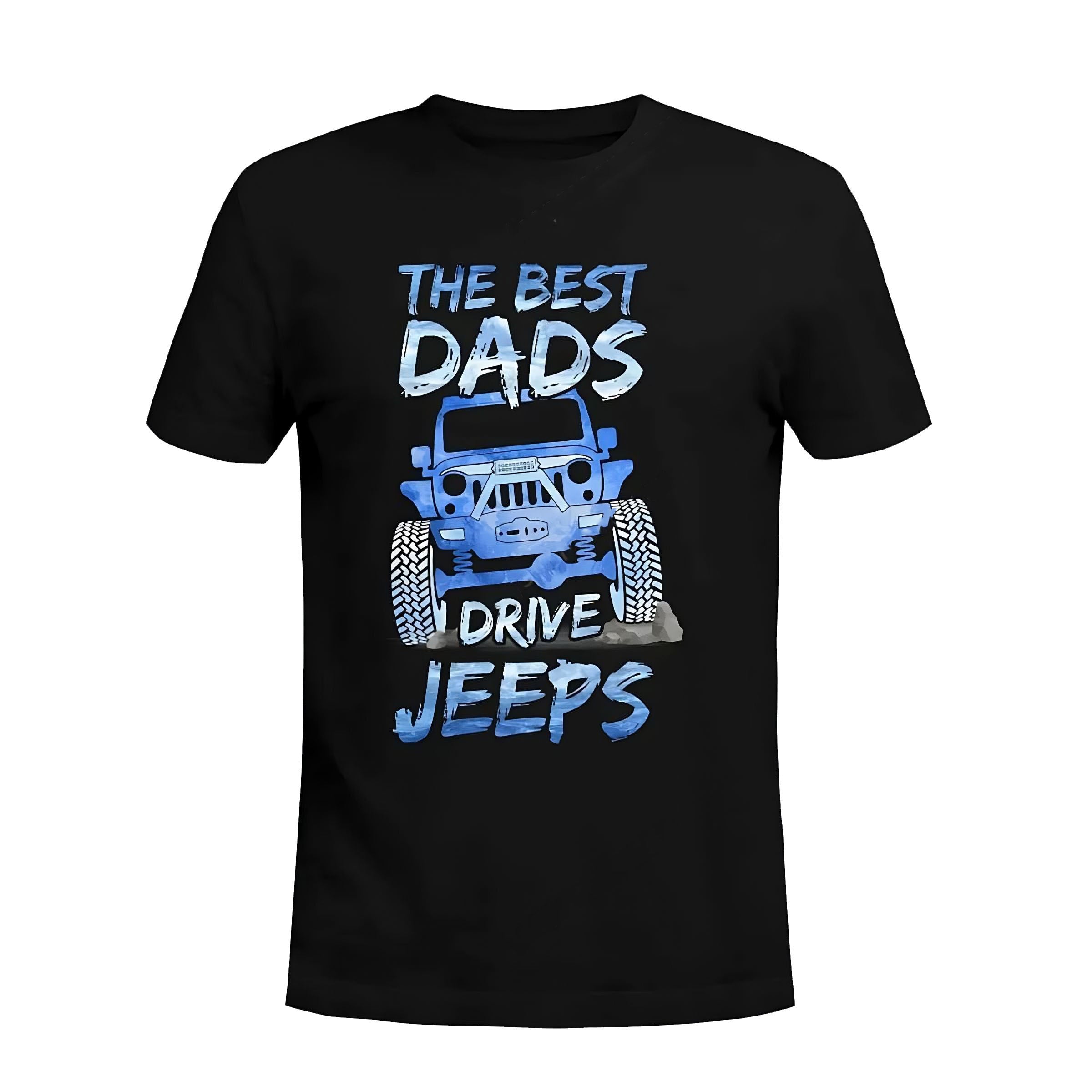 the-best-dads-drive-jeeps-jeep-t-shirt