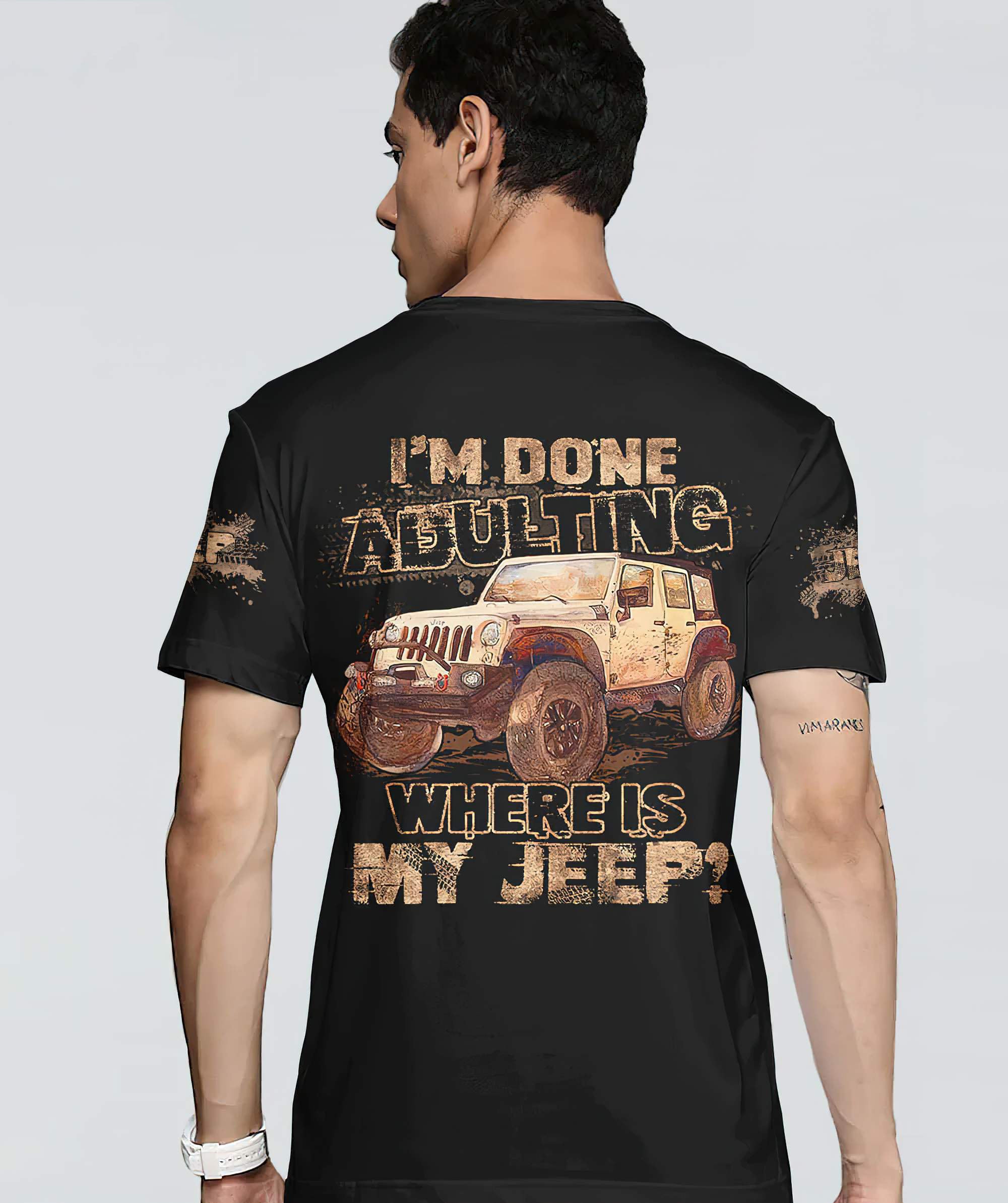 im-done-adulting-where-is-my-jeep-vintage-all-over-print-t-shirt