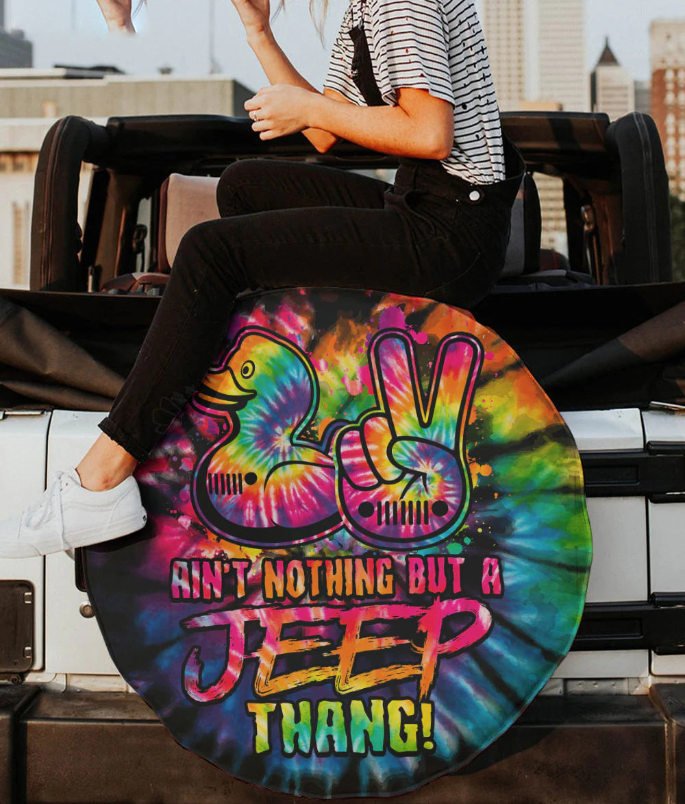 Ain't Nothing But A Jeep Thang Tie Dye Full Automotive Spare Tire Cover