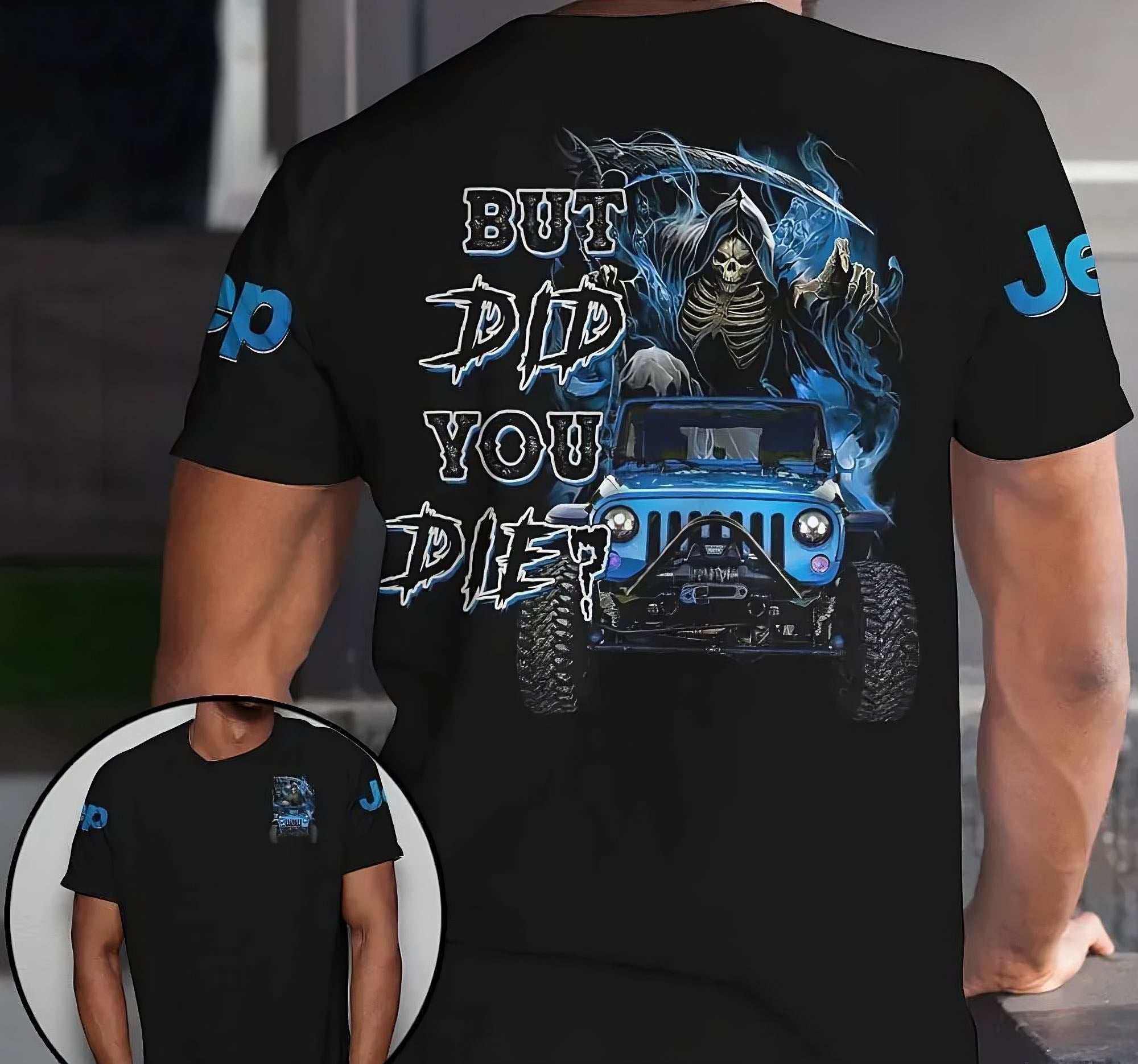 but-did-you-die-jeep-reaper-all-over-print-t-shirt