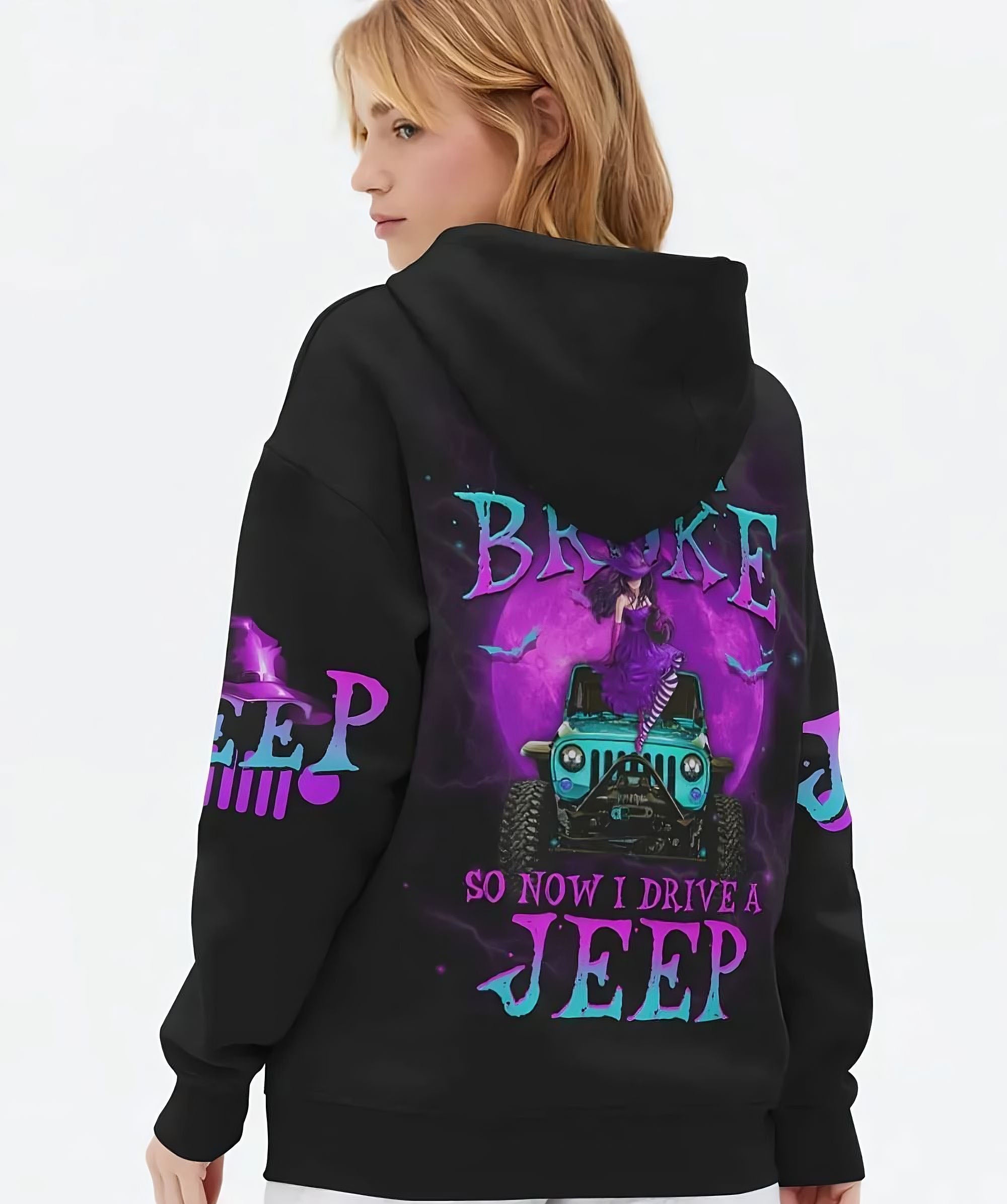 my-broom-broke-so-now-i-drive-a-jeep-all-over-print-hoodie