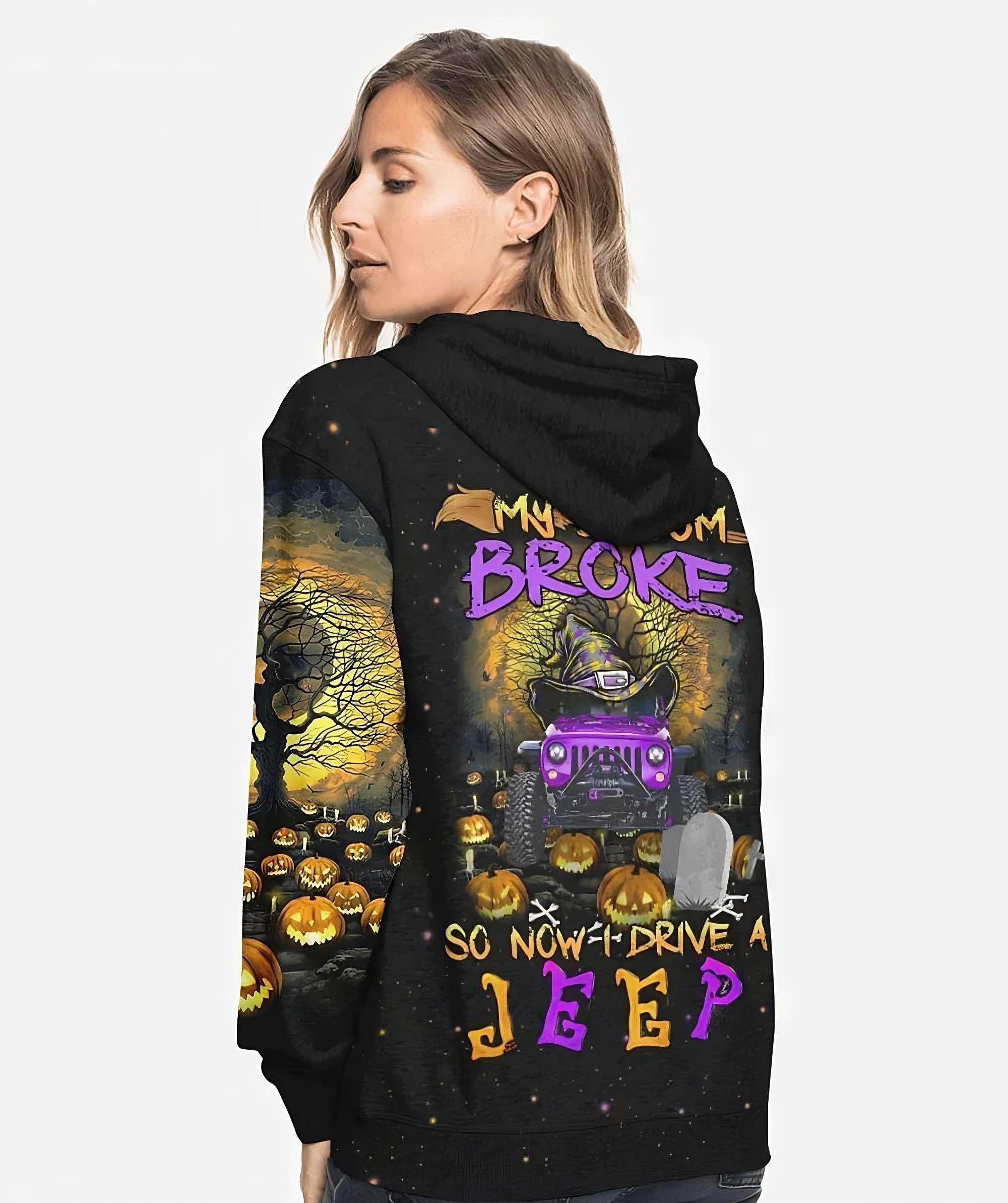 my-broom-broke-so-now-i-drive-a-jeep-all-over-print-hoodie